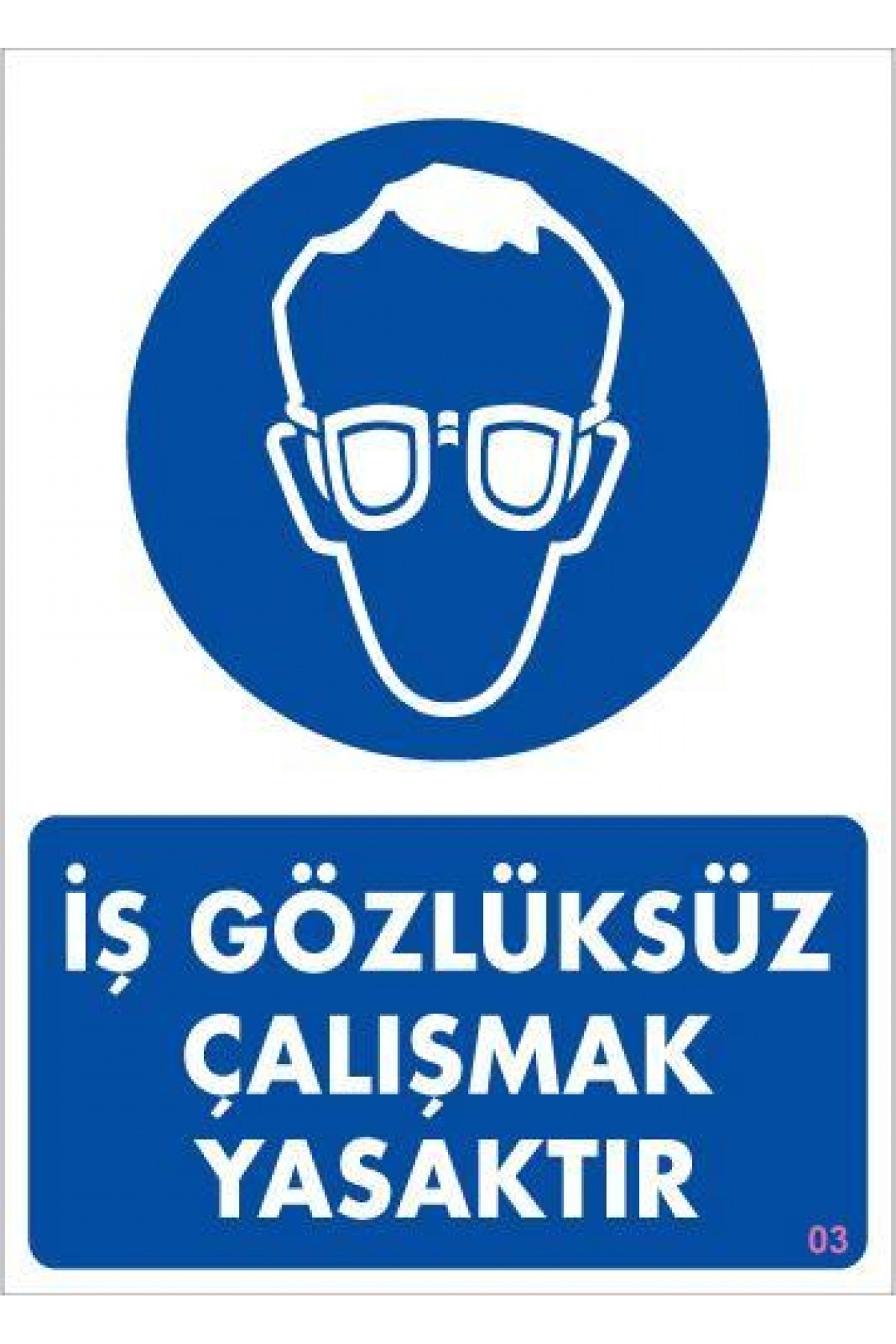 Lisinya202 İş Koruyucu Takınız Uyarı Levhası 25x35 KOD:3