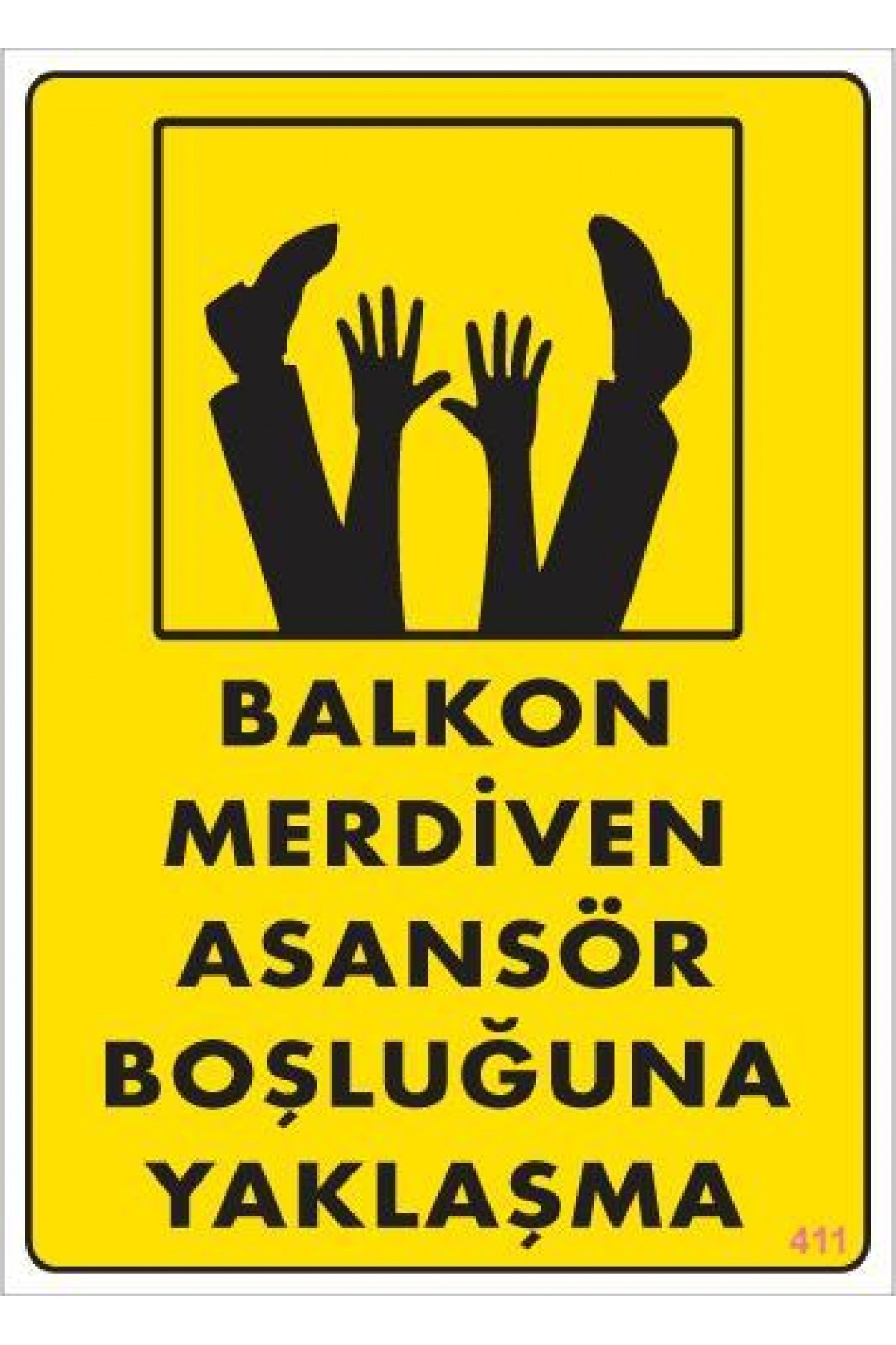 Boşluğa Yaşlaşma Uyarı Levhası 25x35 KOD:411 Lisinya202 Boşluğa Yaşlaşma Uyarı Levhası 25x35 KOD:411