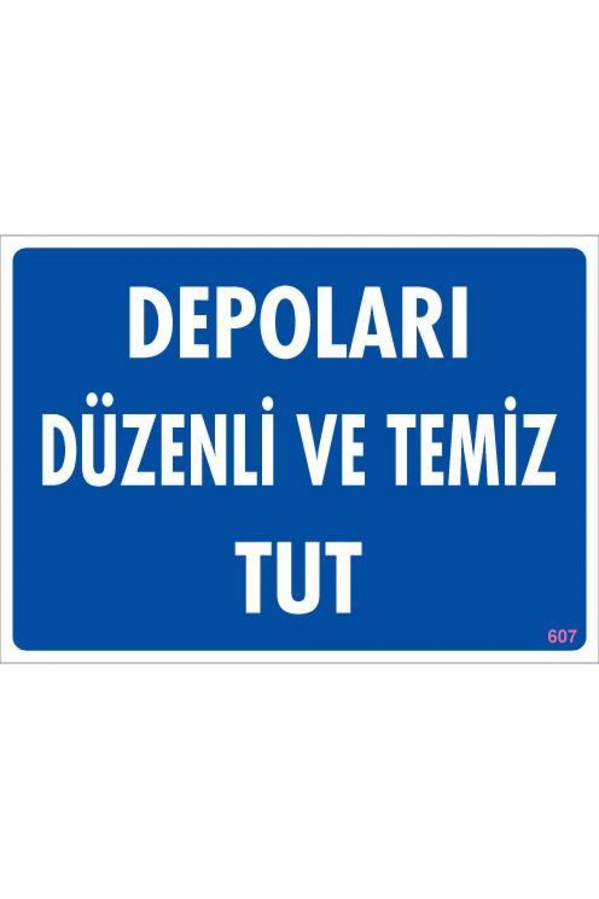 Lisinya202 Depolama Uyarı Levhası 25x35 KOD:607