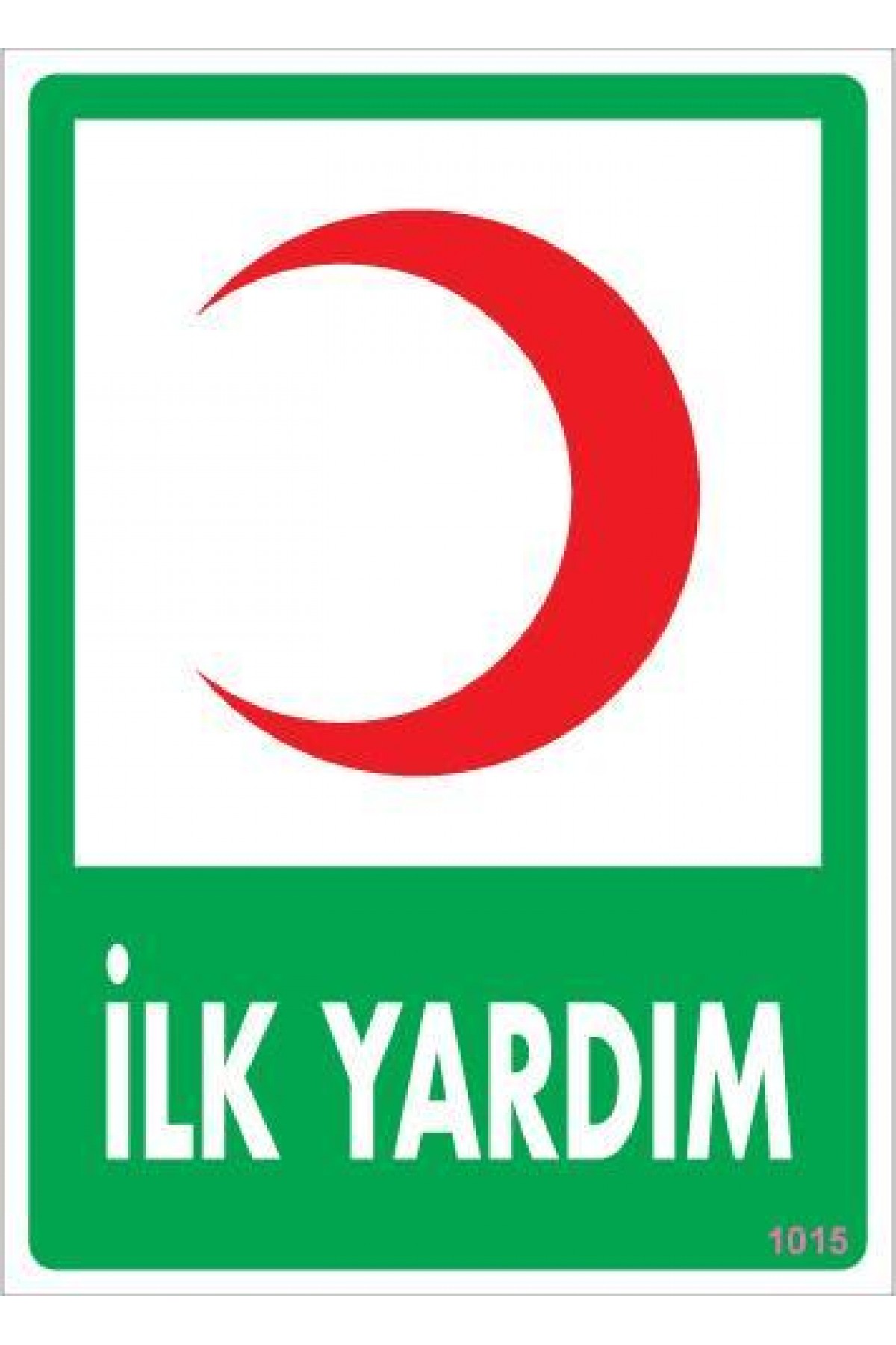 İlk Yardım Dolabı Levhası 25x35 KOD:1015 Lisinya202 İlk Yardım Dolabı Levhası 25x35 KOD:1015
