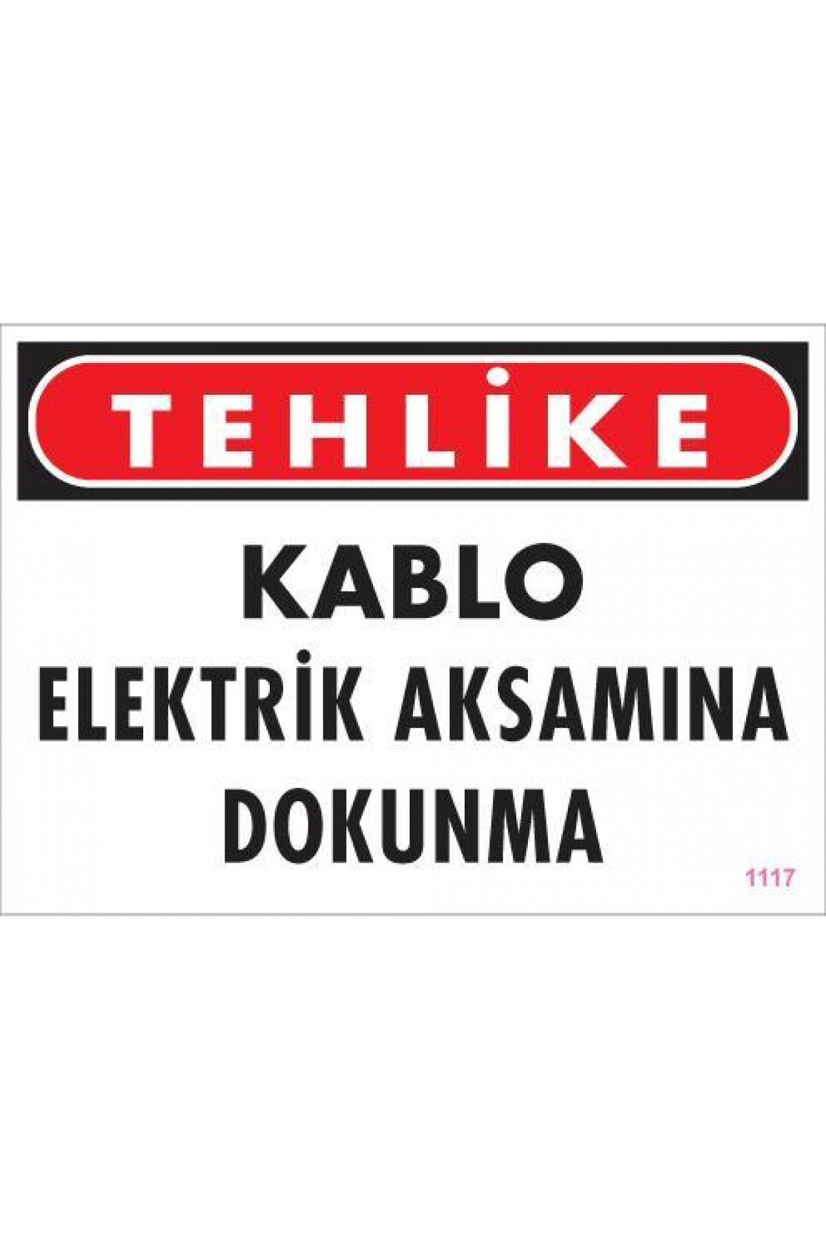Lisinya202 Elektrik Kablosu Uyarı Levhası 25x35 KOD:1117