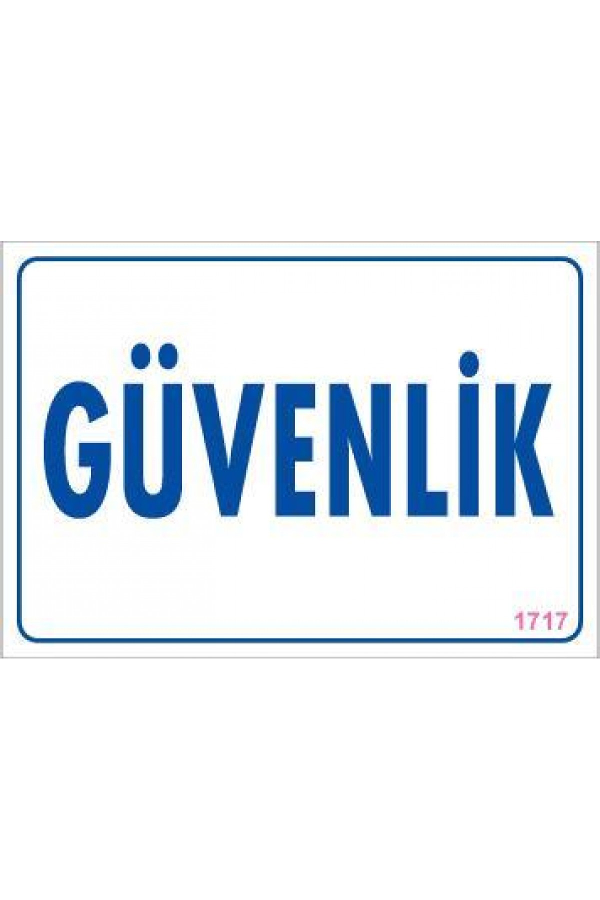 Lisinya202 Güvenlik Uyarı Levhası 17,5x25 KOD:1717