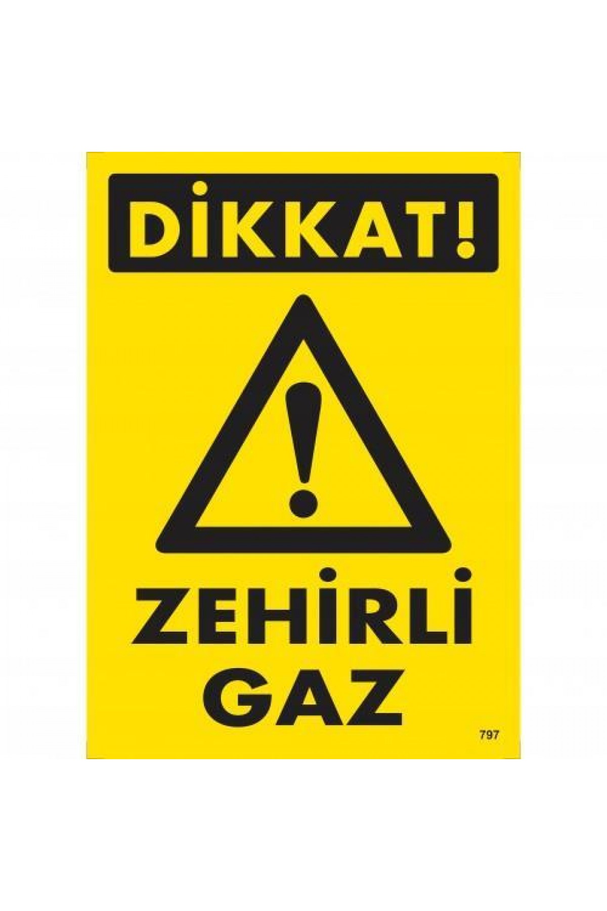 Dikkat Zehirli Gaz Uyarı Levhası 25x35 KOD:797 Lisinya202 Dikkat Zehirli Gaz Uyarı Levhası 25x35 KOD:797