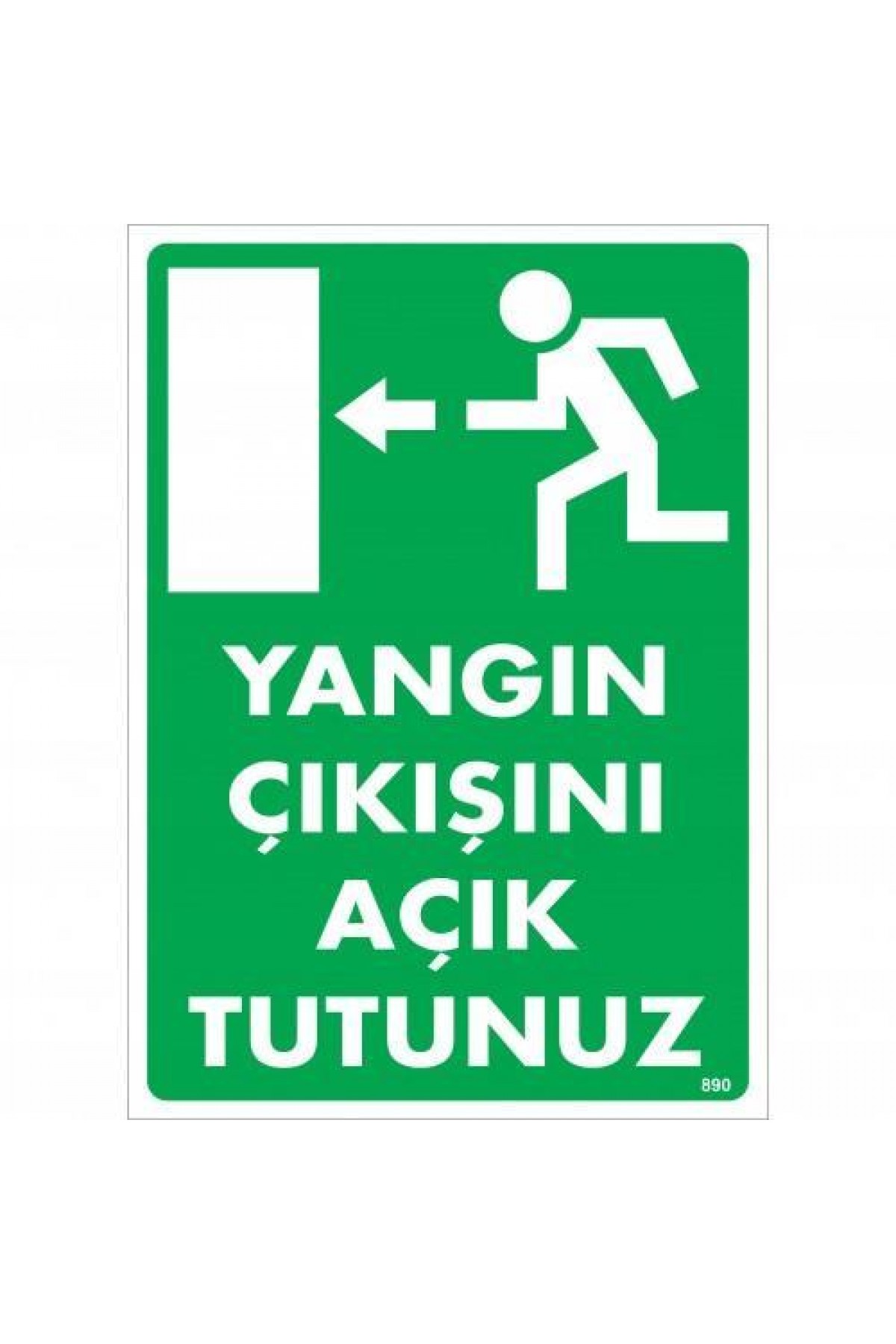 Yangın Çıkışını Açık Tutunuz Sol Uyarı Levhası 25x35 KOD:890 Lisinya202 Yangın Çıkışını Açık Tutunuz Sol Uyarı Levhası 25x35 KOD:890