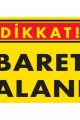 Lisinya202 Dikkat Baret Alanı Uyarı Levhası 25x35 KOD:1417