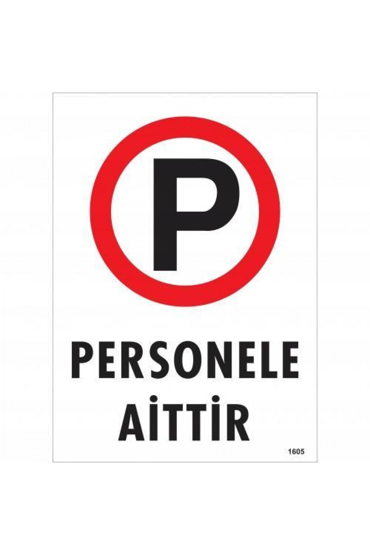 Personele Aittir Uyarı Levhası 25x35 KOD:1605 Lisinya202 Personele Aittir Uyarı Levhası 25x35 KOD:1605