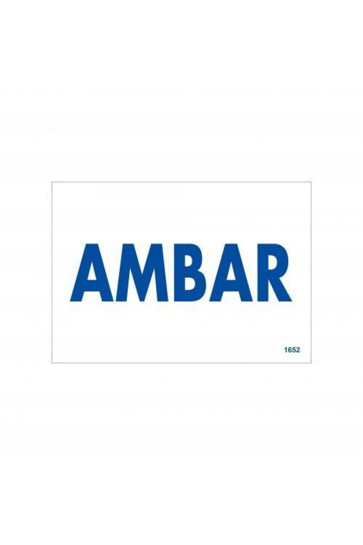 Lisinya202 Amabar Uyarı Levhası 17,5x25 KOD:1652