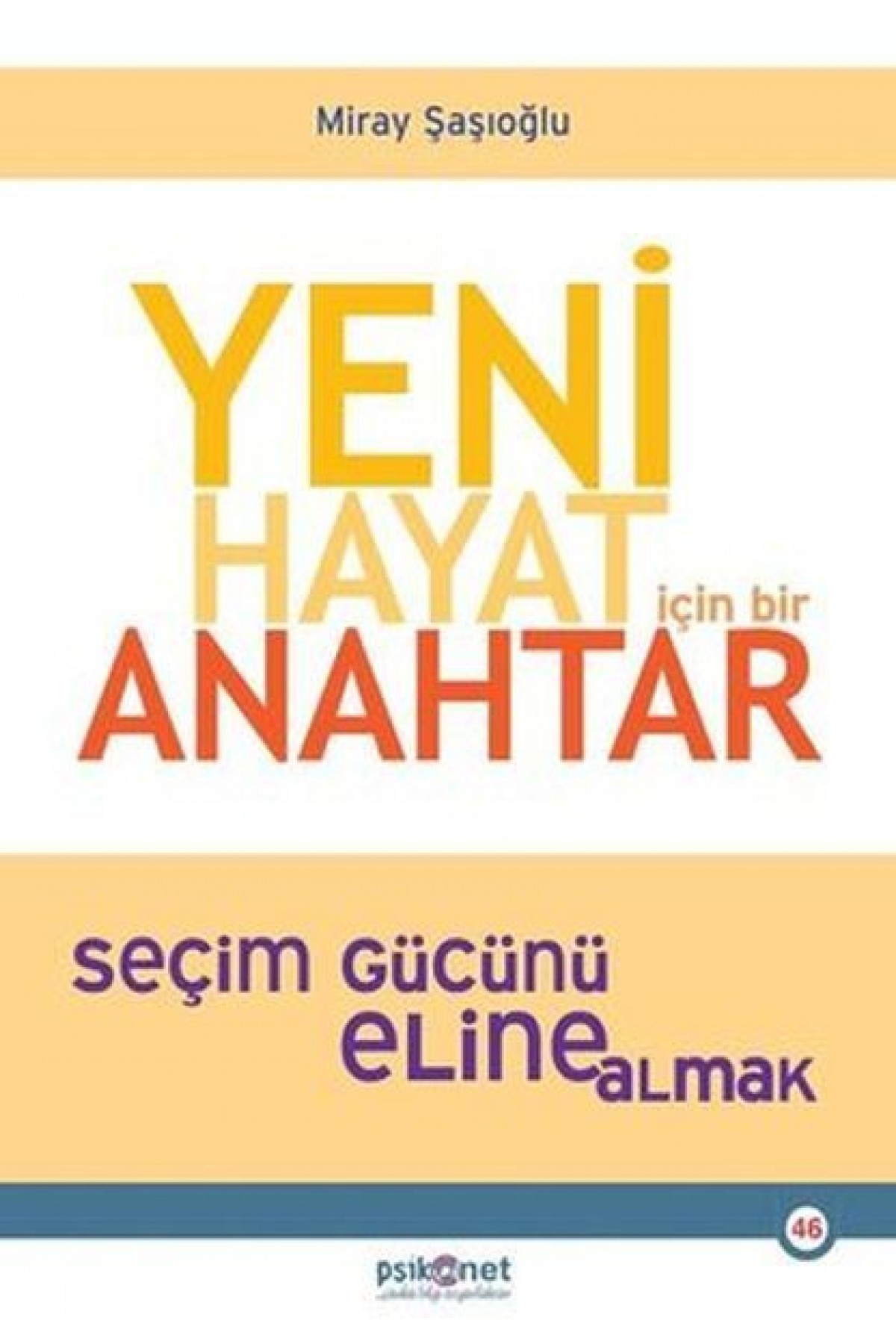 Yeni Hayat İçin Bir Anahtar Yeni Hayat İçin Bir Anahtar