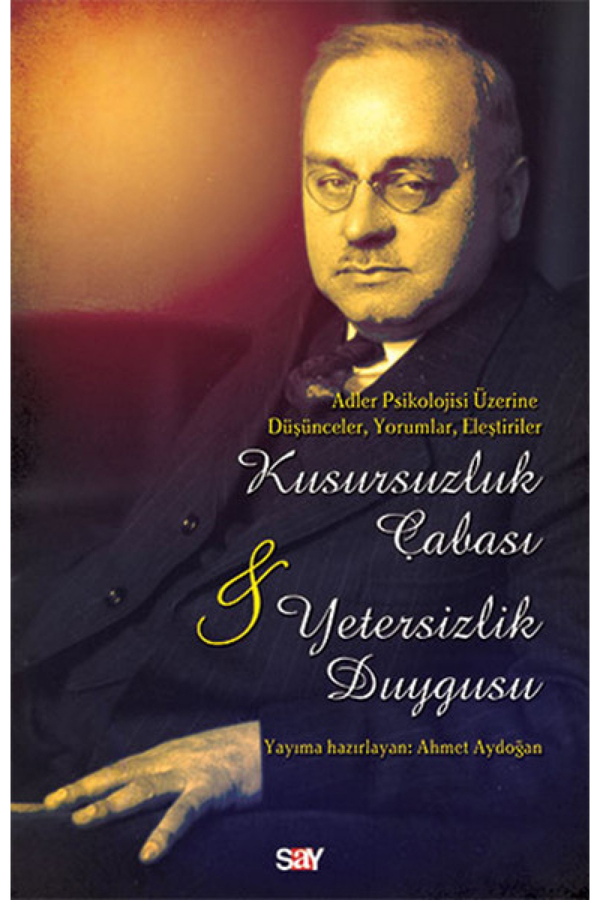 Kusursuzluk Çabası ve Yetersizlik Duygusu
