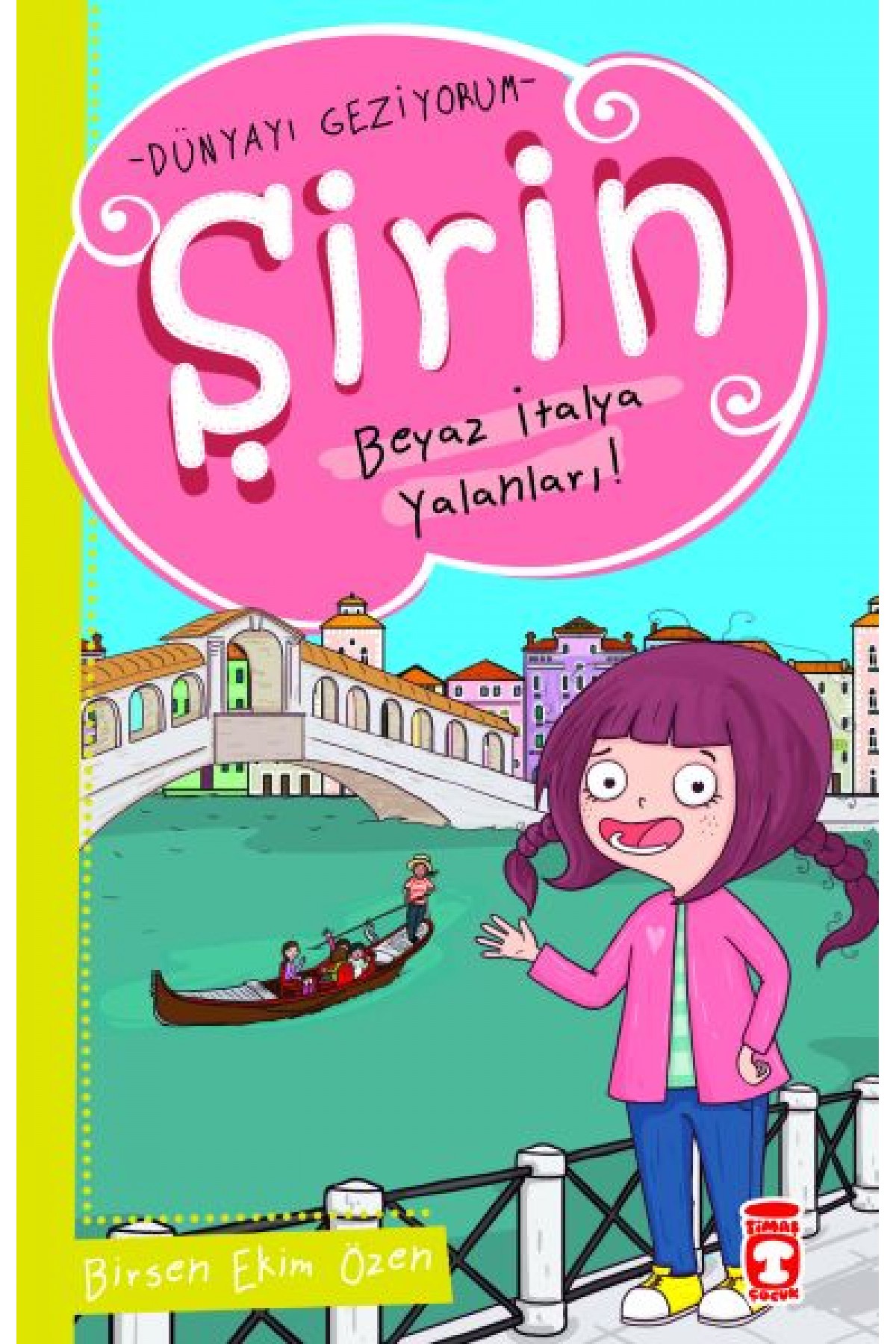Şirin Dünya'yı Geziyorum - Beyaz İtalya Yalanları! Şirin Dünya'yı Geziyorum - Beyaz İtalya Yalanları!