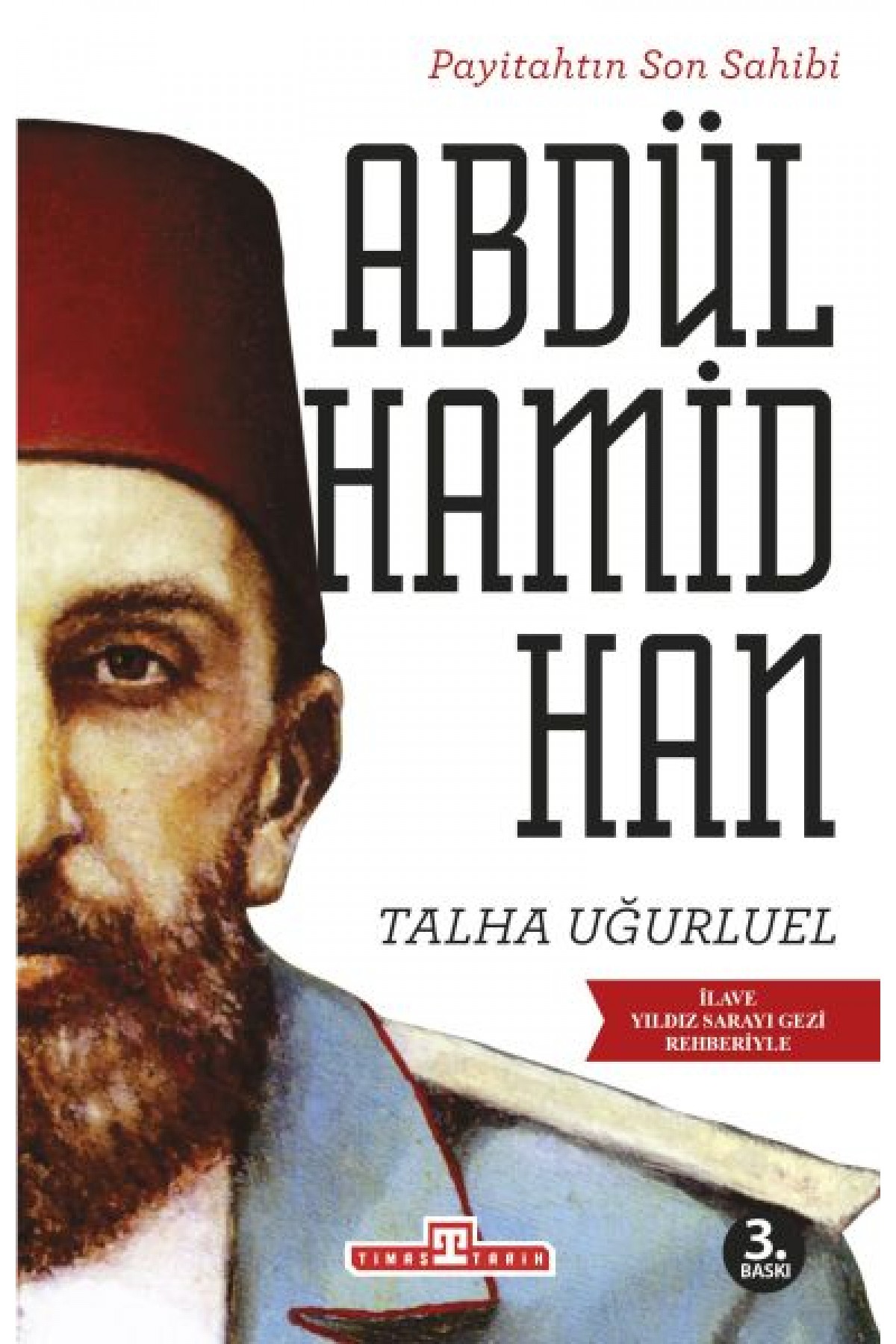 Payitahtın Son Sahibi Abdülhamid Han