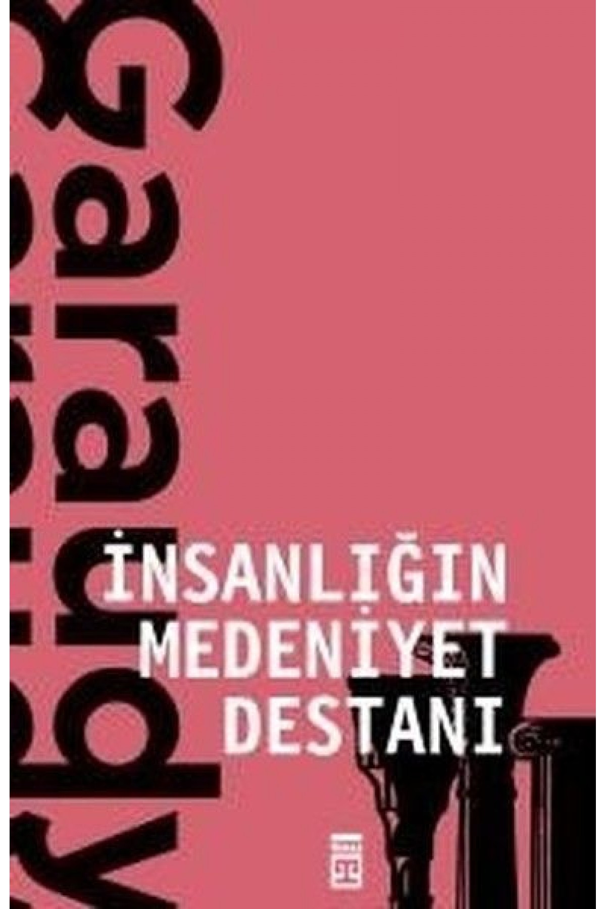İnsanlığın Medeniyet Destanı