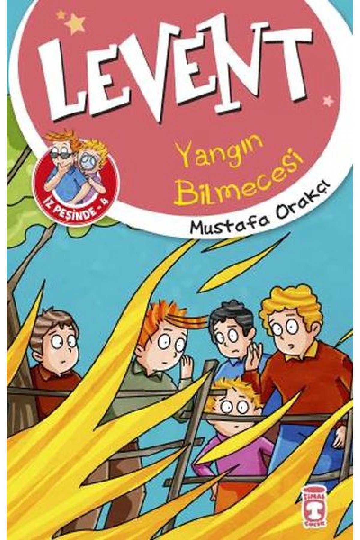 Levent Yangın Bilmecesi - Levent İz Peşinde 4 Levent Yangın Bilmecesi - Levent İz Peşinde 4