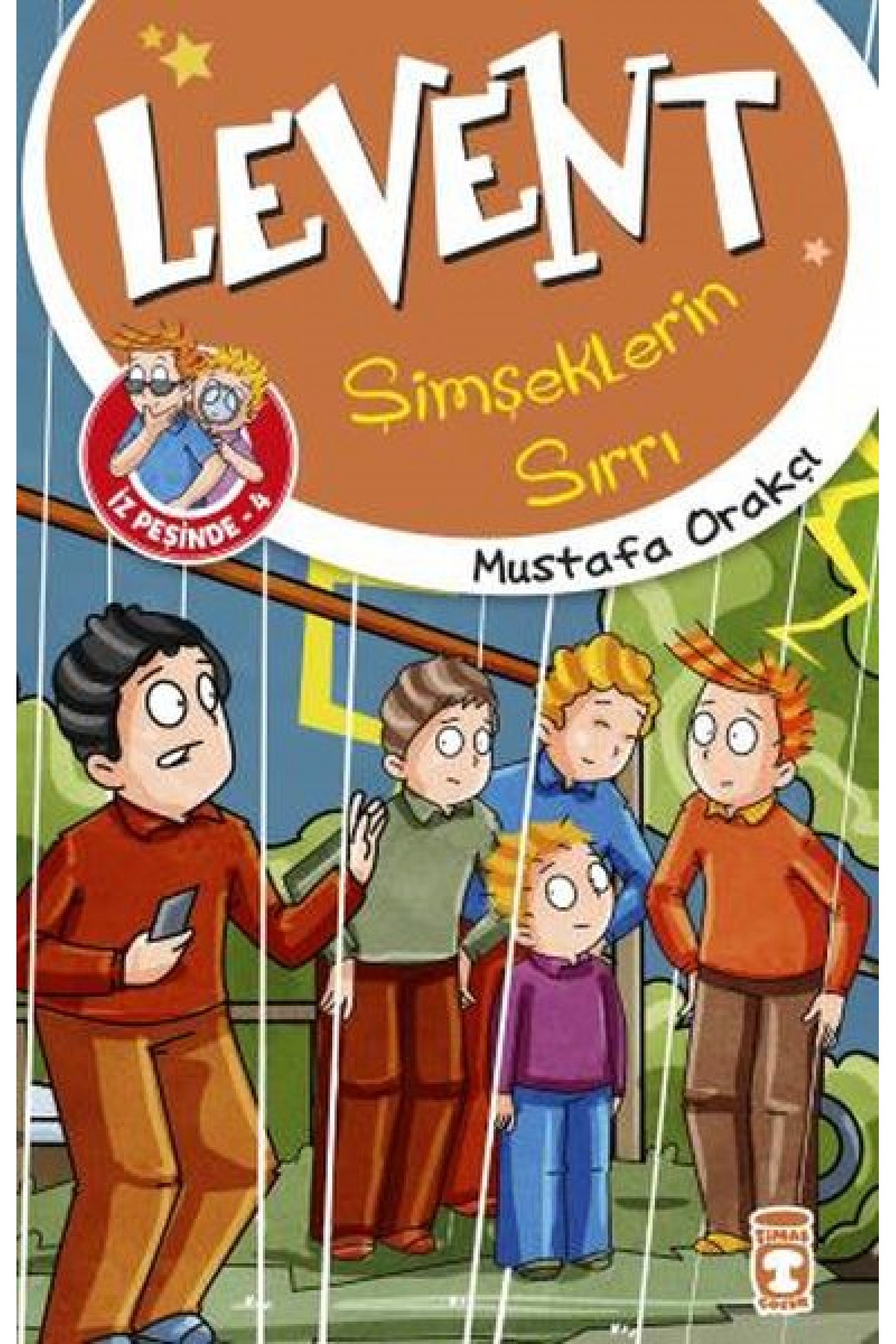 Levent Şimşeklerin Sırrı - Levent İz Peşinde 4 Levent Şimşeklerin Sırrı - Levent İz Peşinde 4