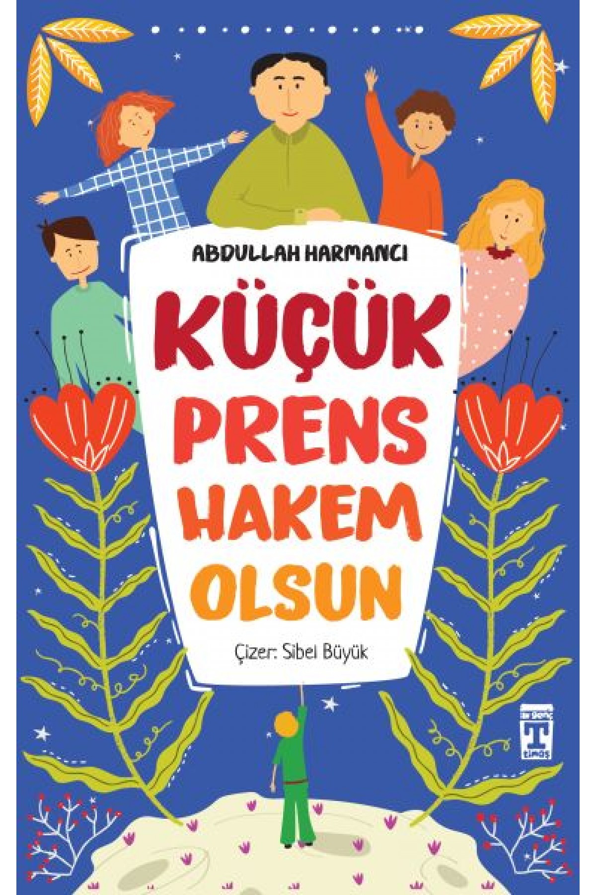Küçük Prens Hakem Olsun Küçük Prens Hakem Olsun