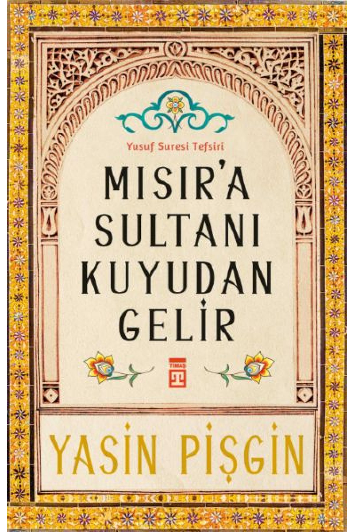 Mısır'a Sultanı Kuyudan Gelir