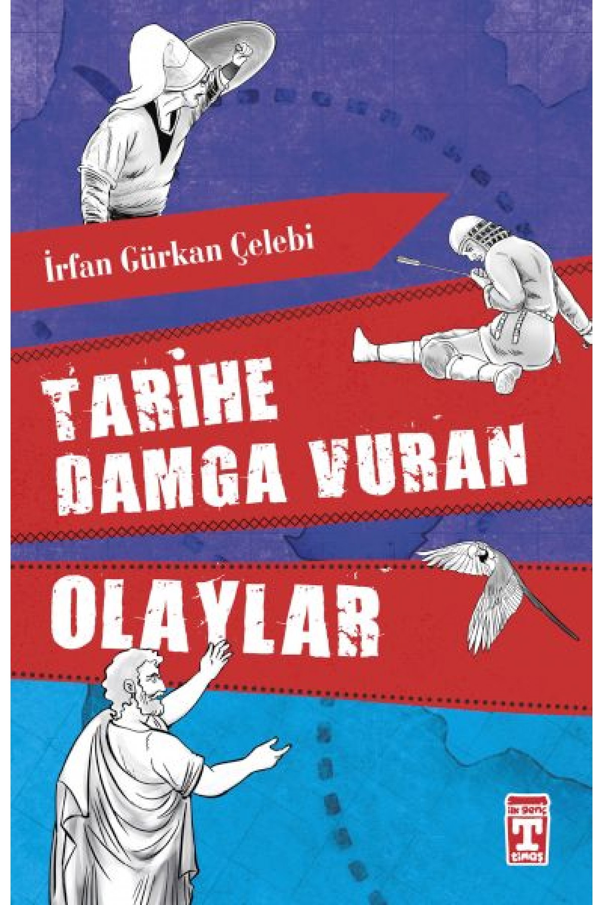 Tarihe Damga Vuran Olaylar