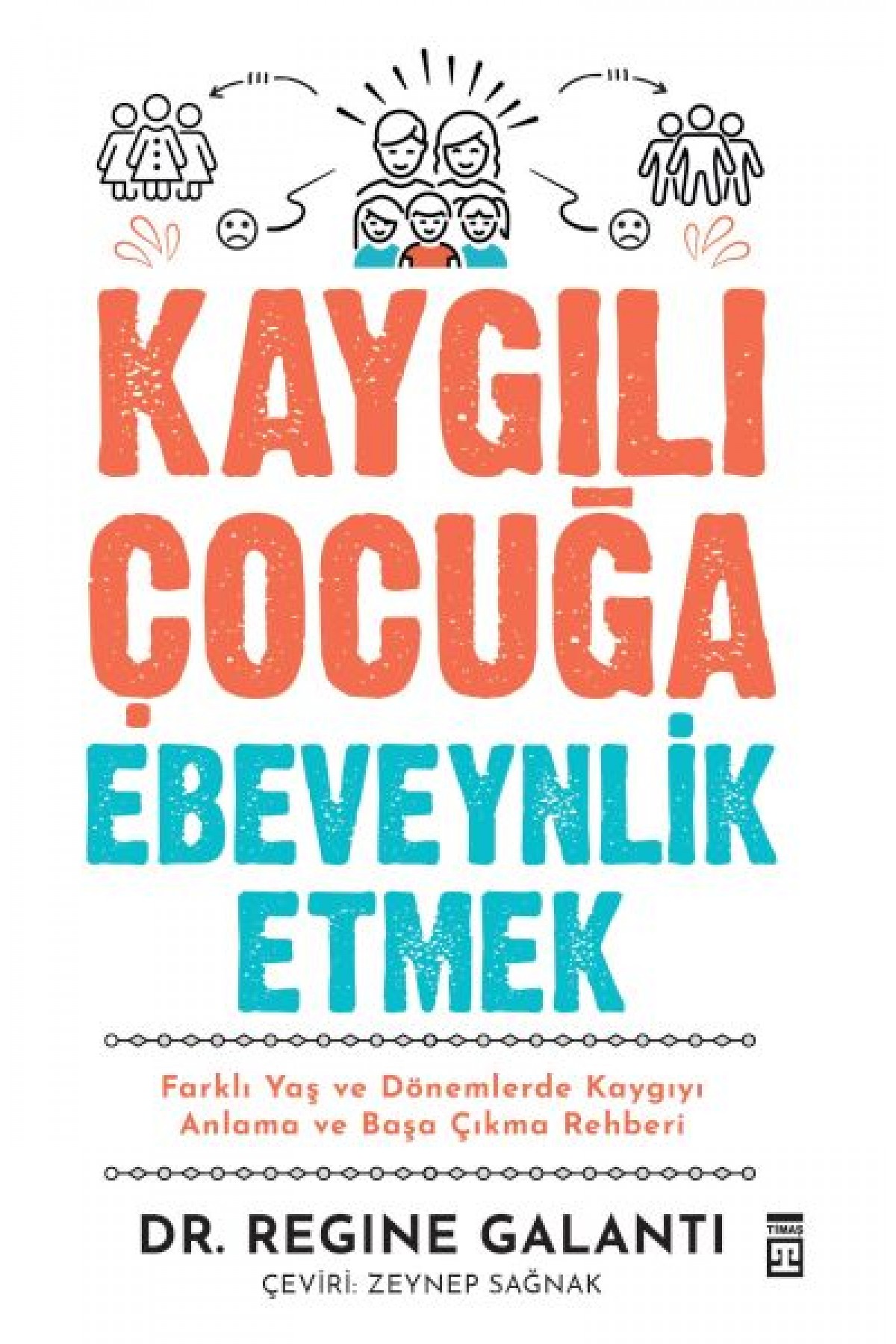 Kaygılı Çocuğa Ebeveynlik Etmek
