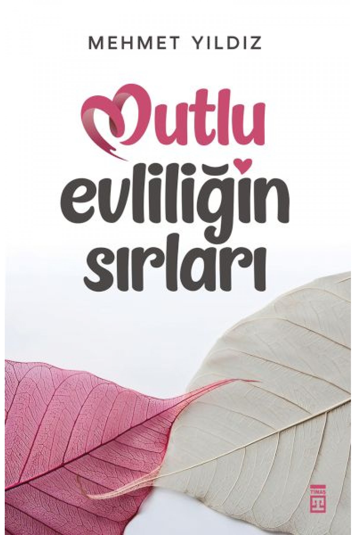 Mutlu Evliliğin Sırları