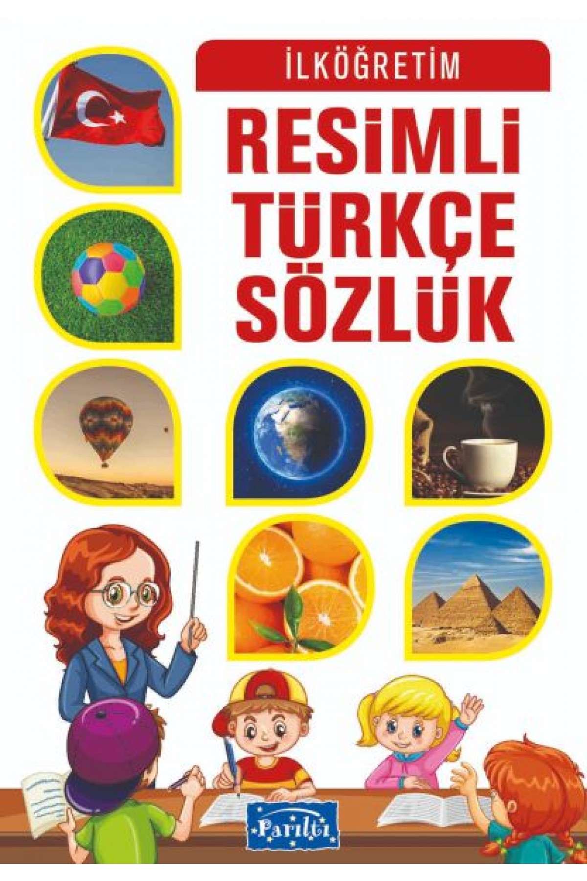 Parıltı Resimli Türkçe Sözlük Parıltı Resimli Türkçe Sözlük