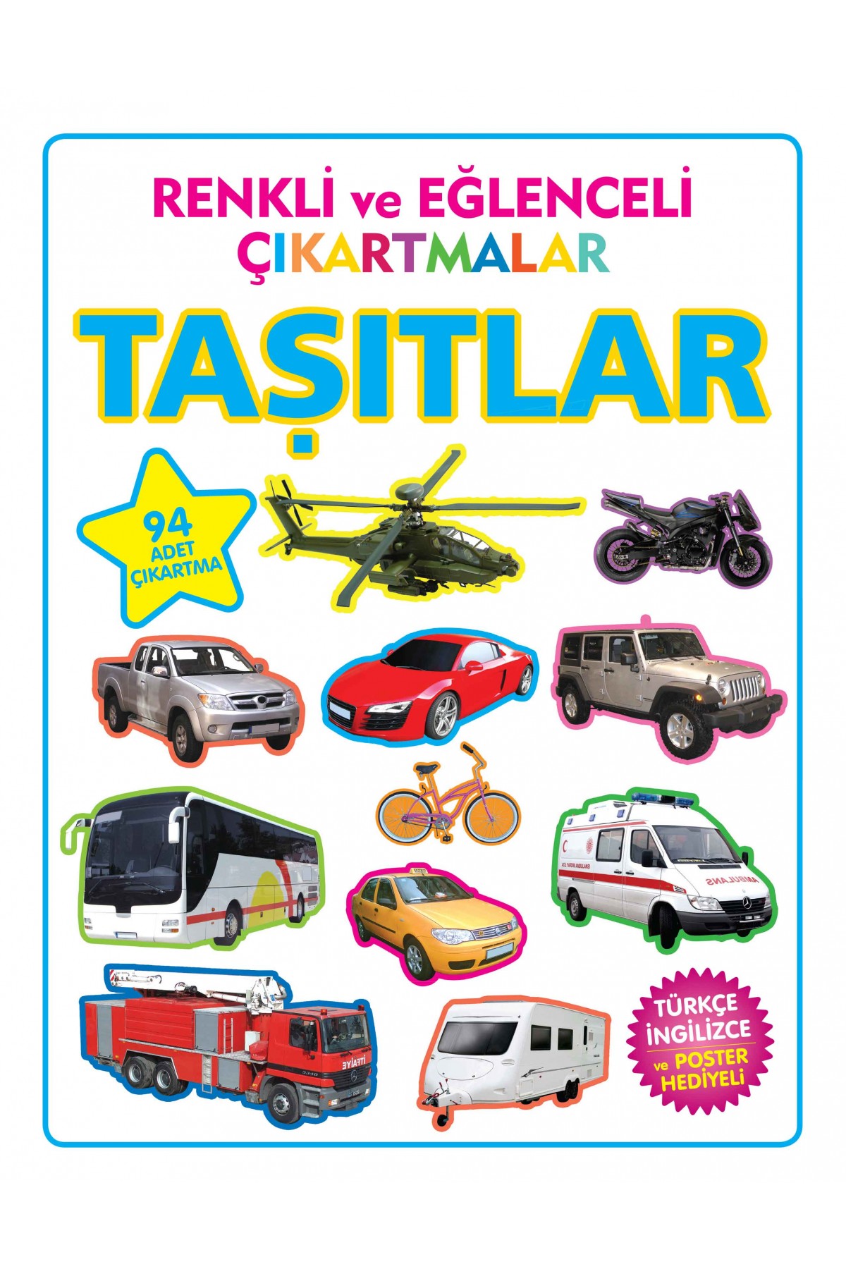 Renkli ve Eğlenceli Çıkartmalar Taşıtlar