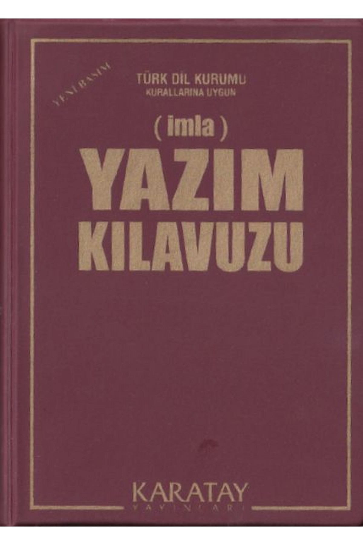 Yazım Kılavuzu (İmla) - (Plastik Kapak)