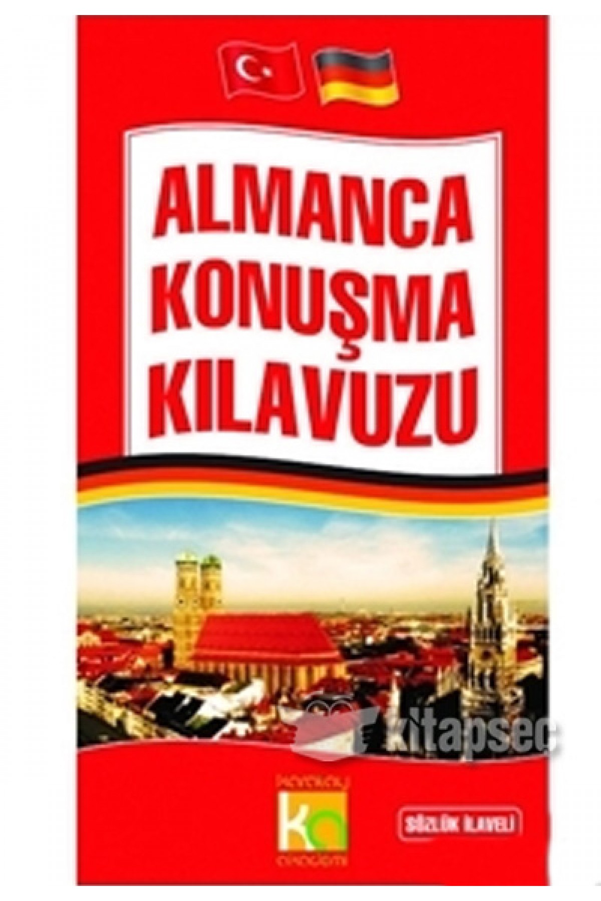 Almanca Konuşma Kılavuzu Sözlük İlaveli