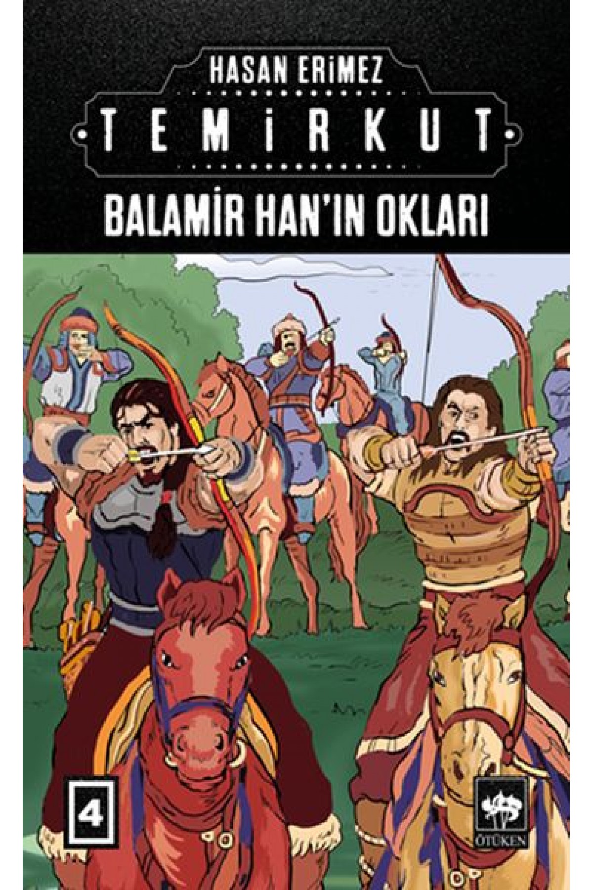 Temirkut 4 - Balamir Han’ın Okları Temirkut 4 - Balamir Han’ın Okları