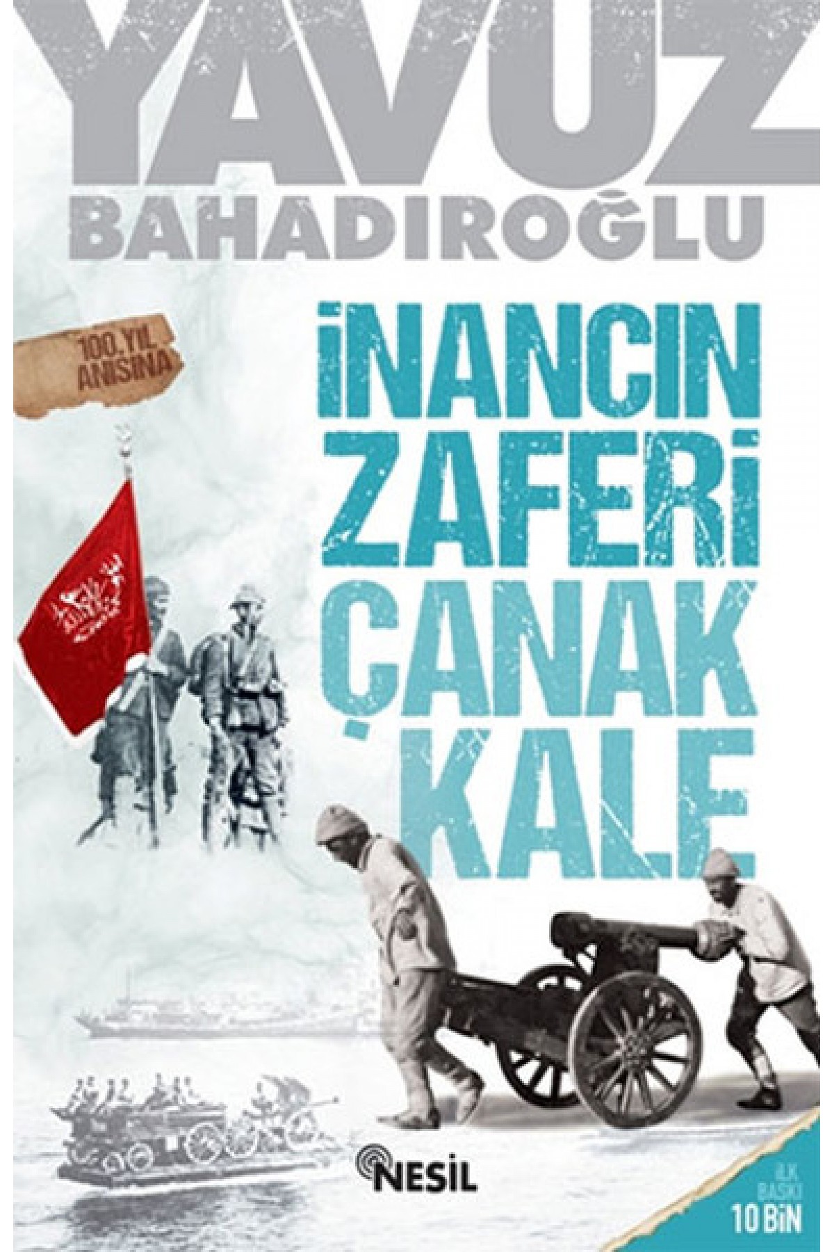 İnancın Zaferi Çanakkale İnancın Zaferi Çanakkale