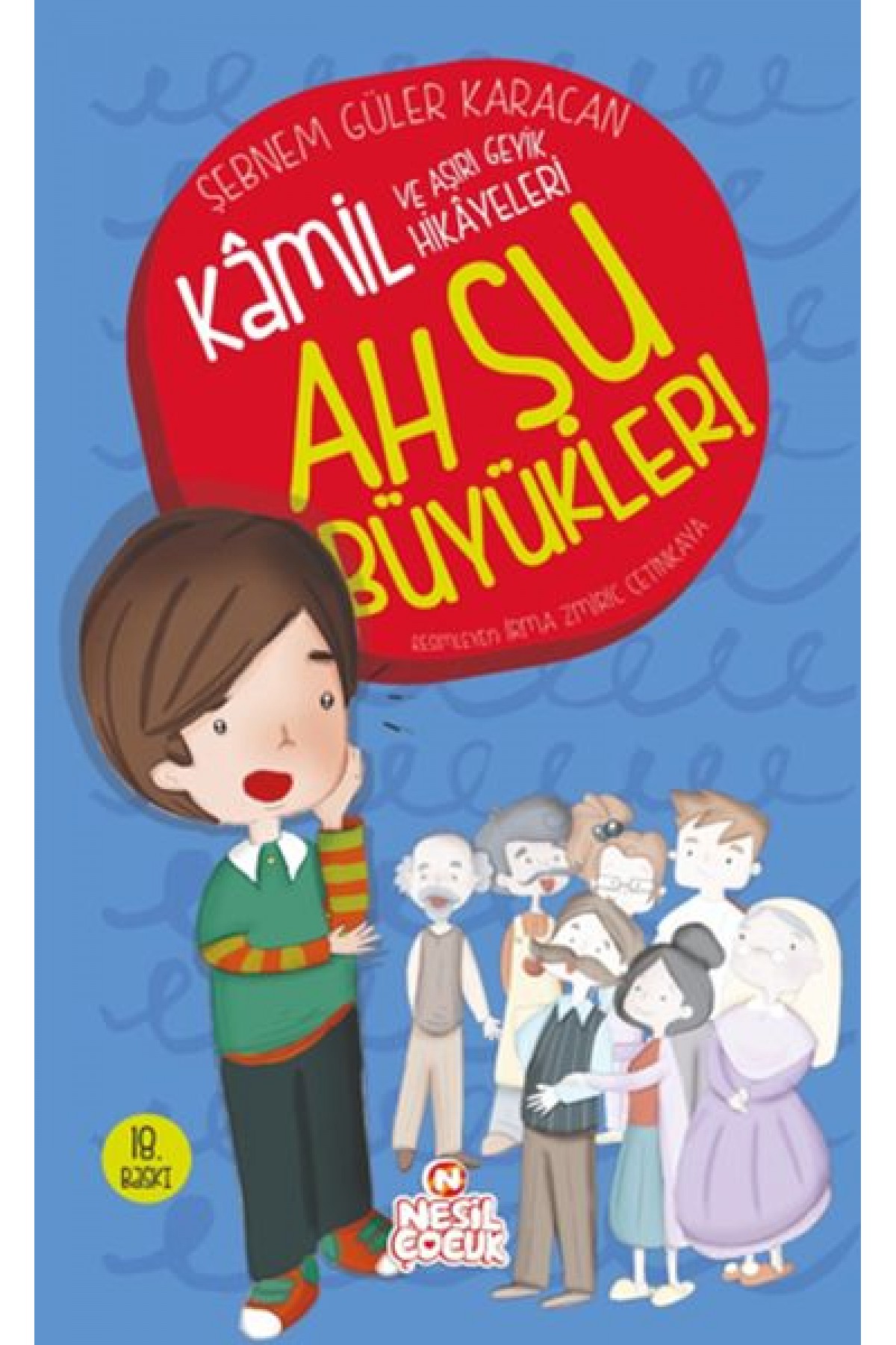 Ah Şu Büyükler / Kamil 1