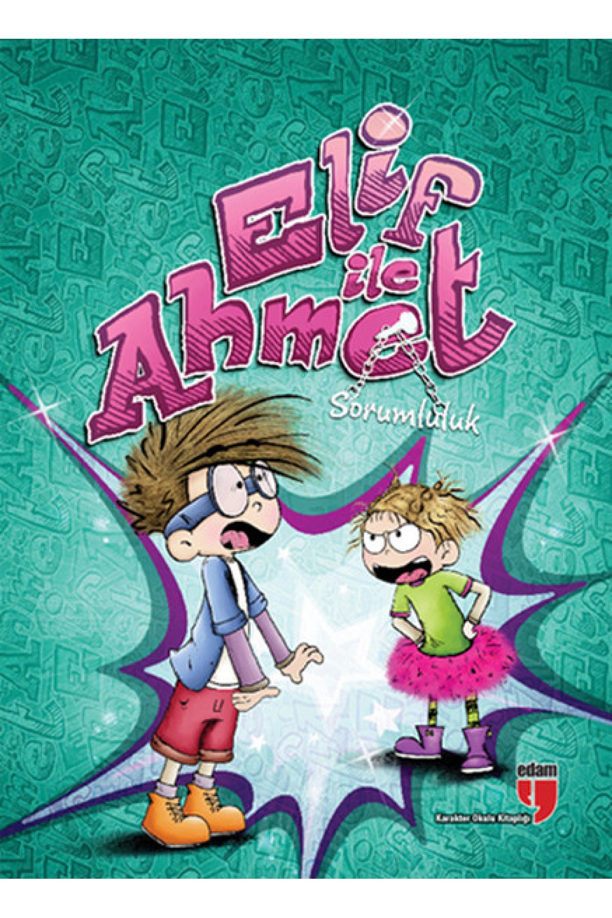 Elif ile Ahmet - Sorumluluk Elif ile Ahmet - Sorumluluk