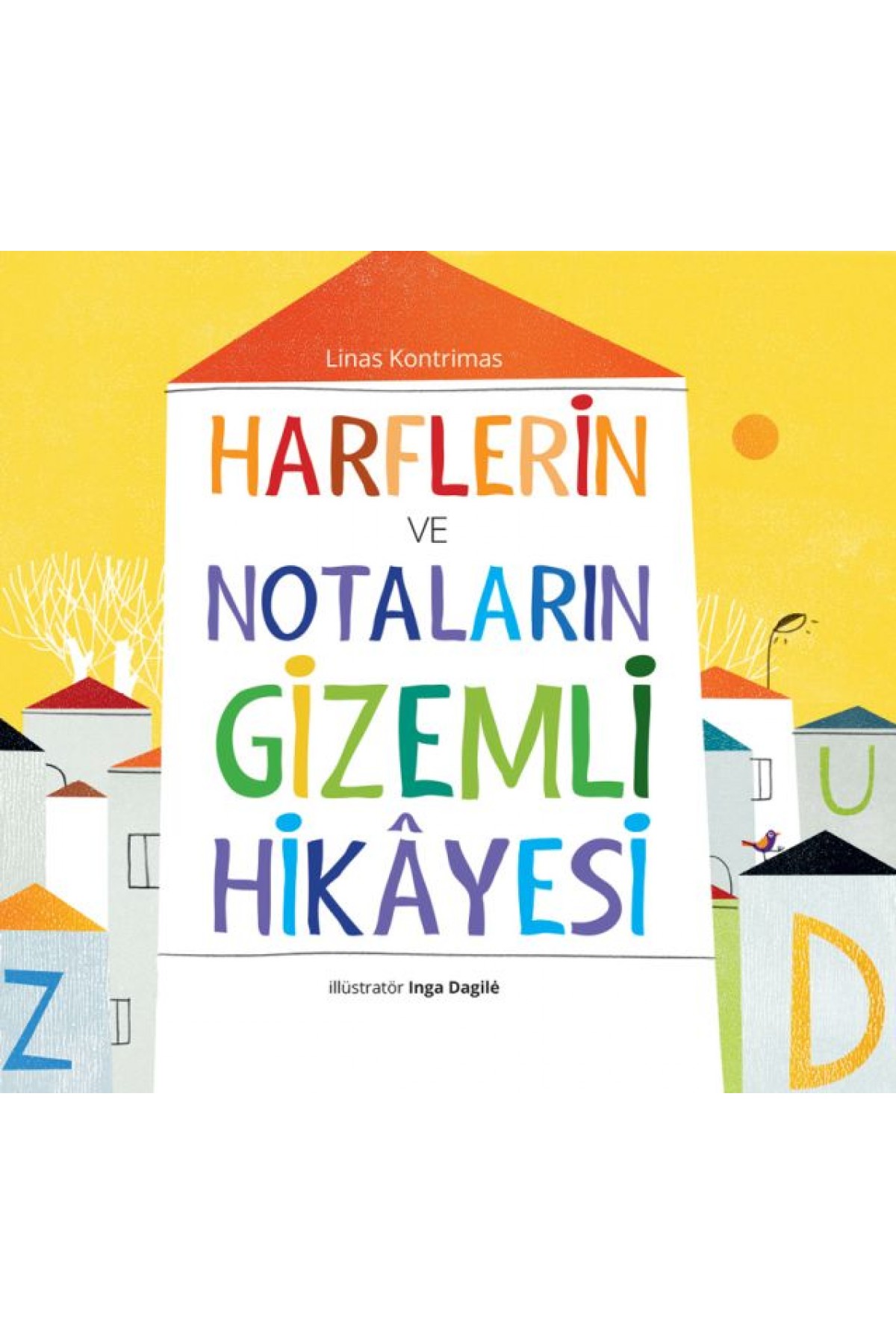 Harflerin ve Notaların Gizemli Hikâyesi Harflerin ve Notaların Gizemli Hikâyesi