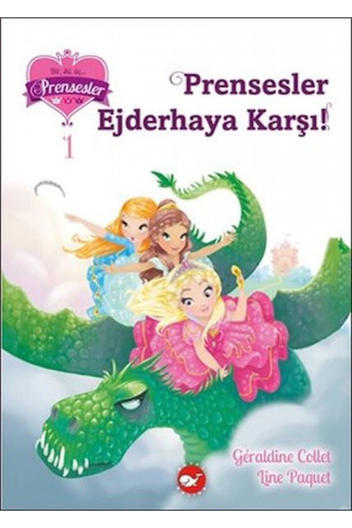 Bir İki Üç Prensesler 1 - Prensesler Ejderhaya Karşı