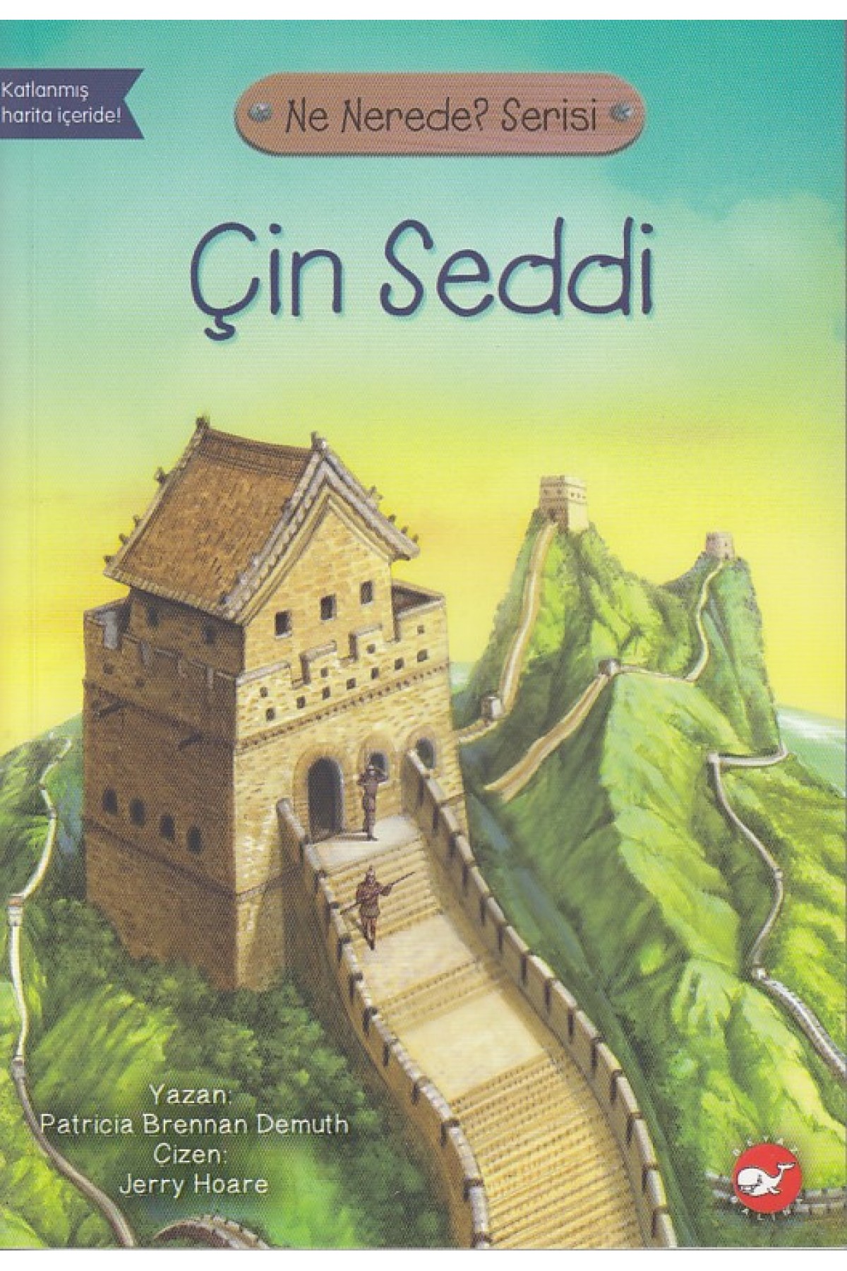 Ne Nerede Serisi Çin Seddi Ne Nerede Serisi Çin Seddi