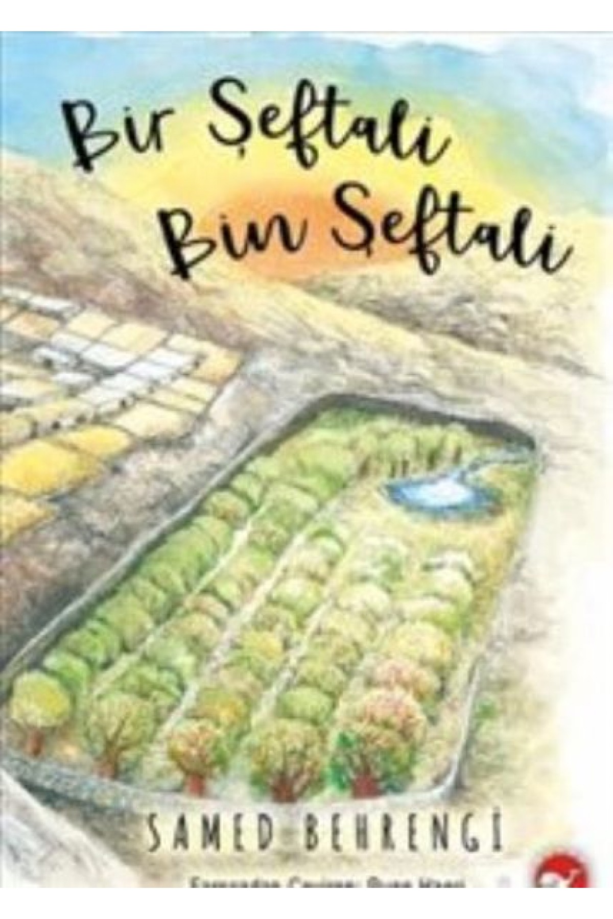 Bir Şeftali Bin Şeftali (Ciltli) Bir Şeftali Bin Şeftali (Ciltli)