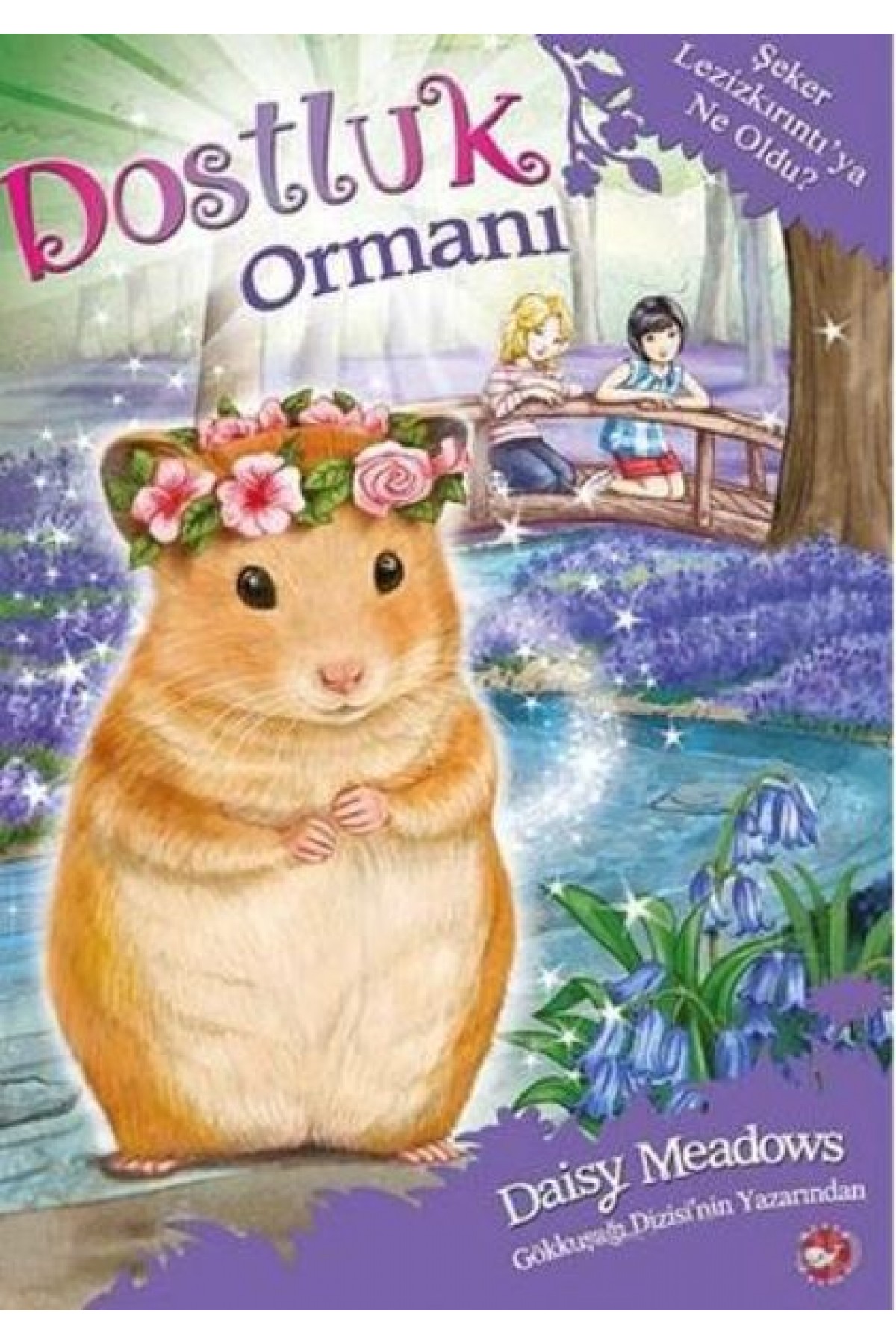 Dostluk Ormanı 9 - Şeker Lezizkırıntıya Ne Oldu
