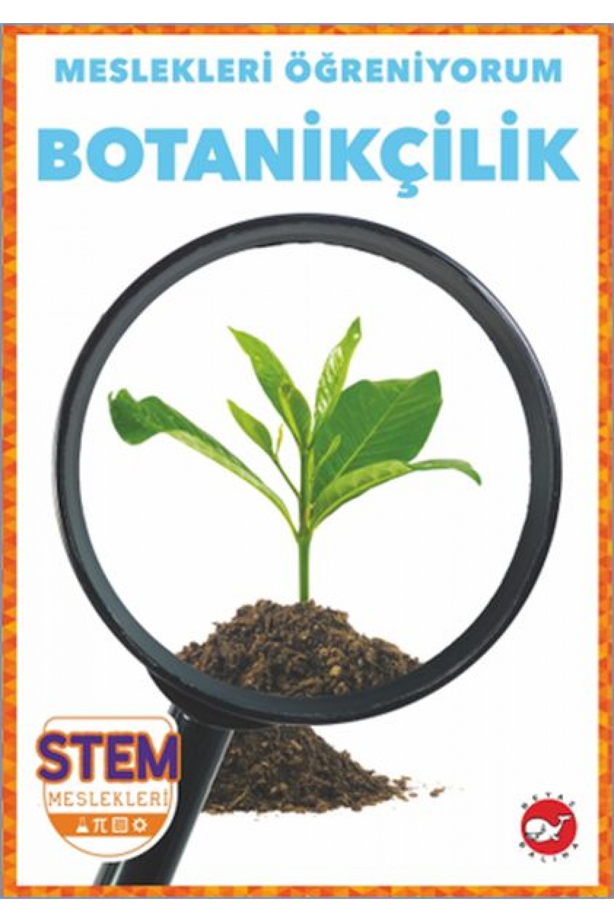 Meslekleri Öğreniyorum - Botanikçilik