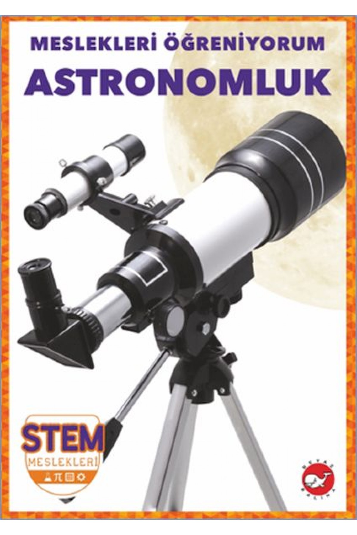 Meslekleri Öğreniyorum - Astronomluk
