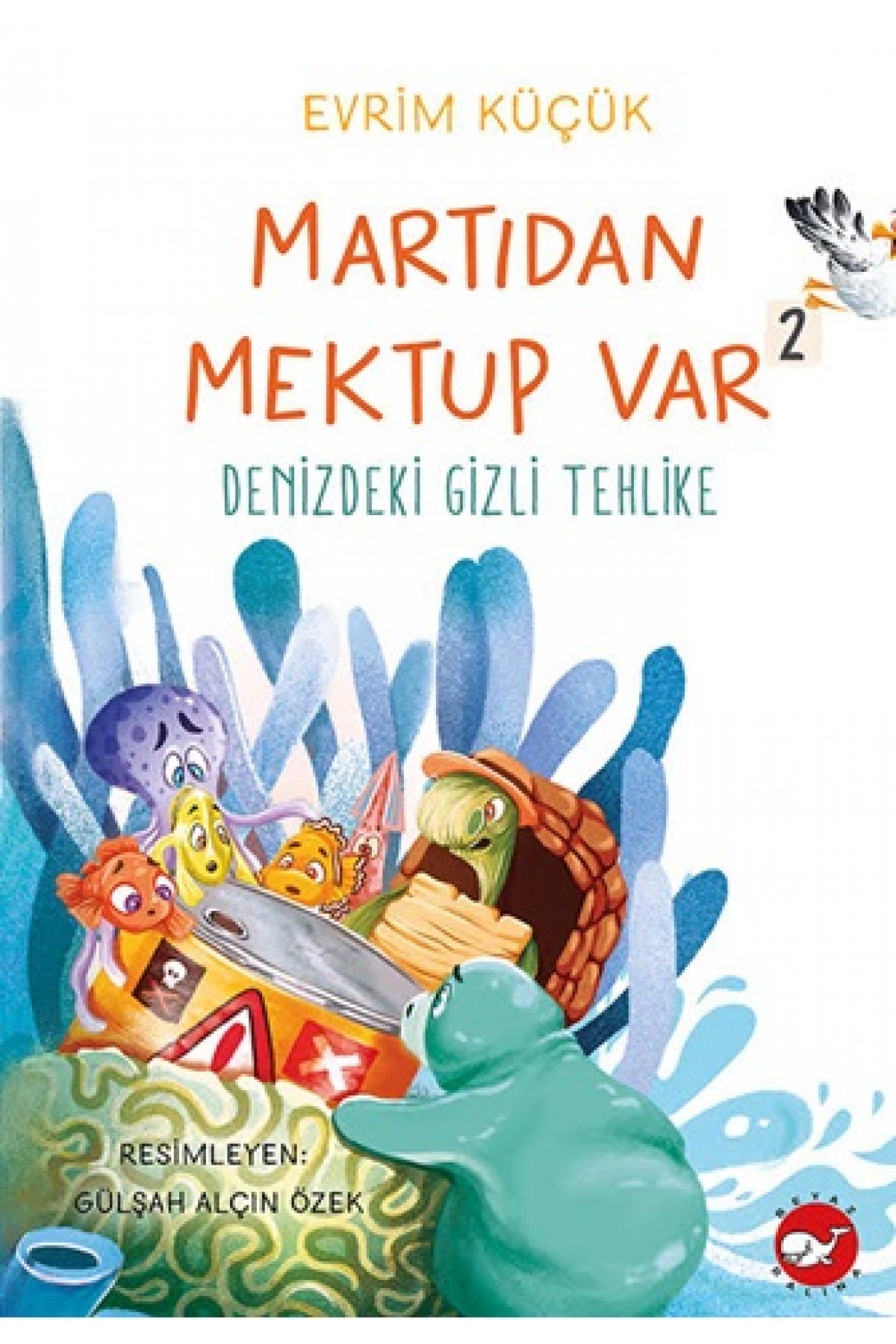 Martıdan Mektup Var 2 Denizdeki Gizli Tehlike Martıdan Mektup Var 2 Denizdeki Gizli Tehlike