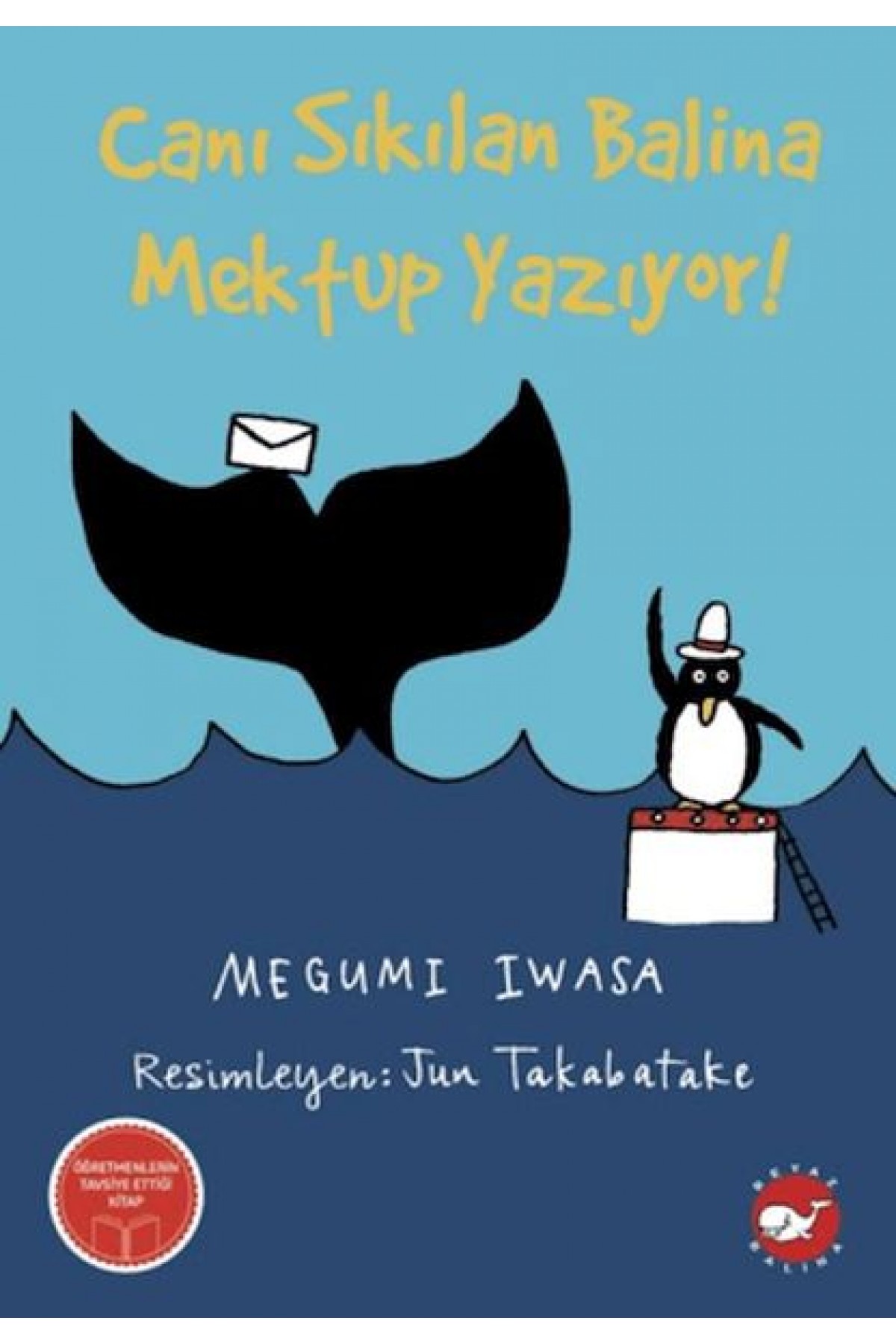 Canı Sıkılan Balina Mektup Yazıyor