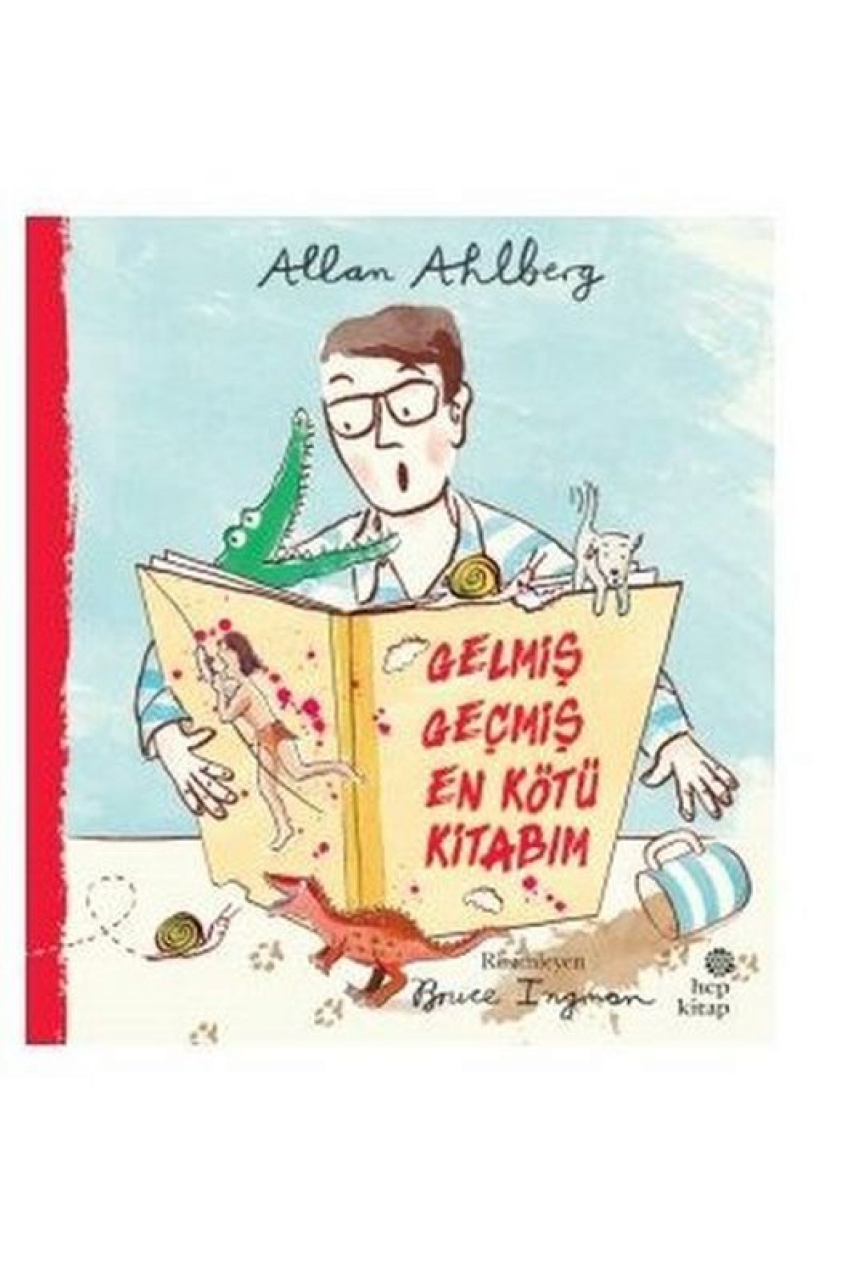 Gelmiş Geçmiş En Kötü Kitabım Gelmiş Geçmiş En Kötü Kitabım