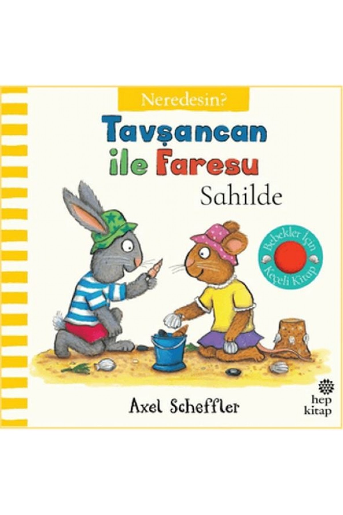 Tavşancan İle Faresu Sahilde - Neredesin? Tavşancan İle Faresu Sahilde - Neredesin?