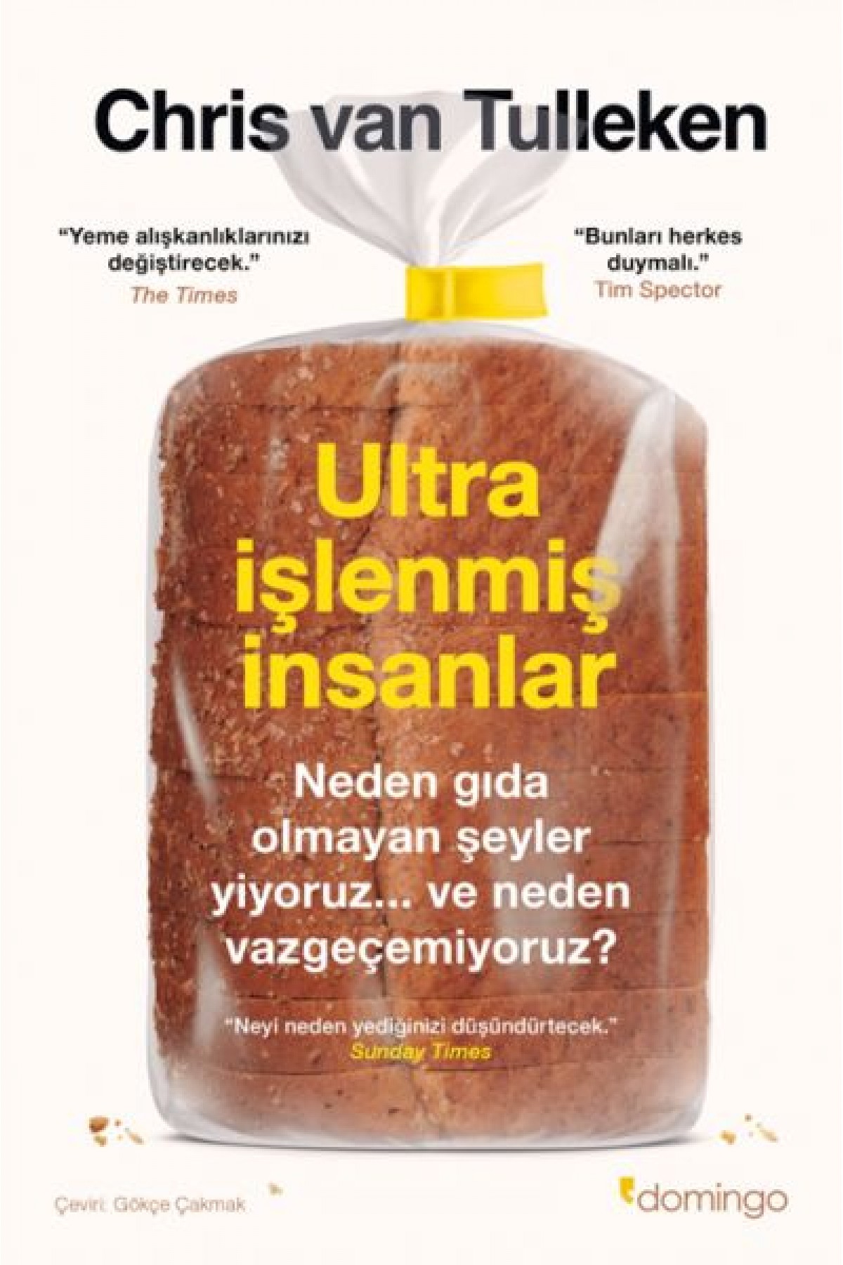 Ultra İşlenmiş İnsanlar: Neden gıda olmayan şeyler yiyoruz ve neden vazgeçemiyoruz? Ultra İşlenmiş İnsanlar: Neden gıda olmayan şeyler yiyoruz ve neden vazgeçemiyoruz?