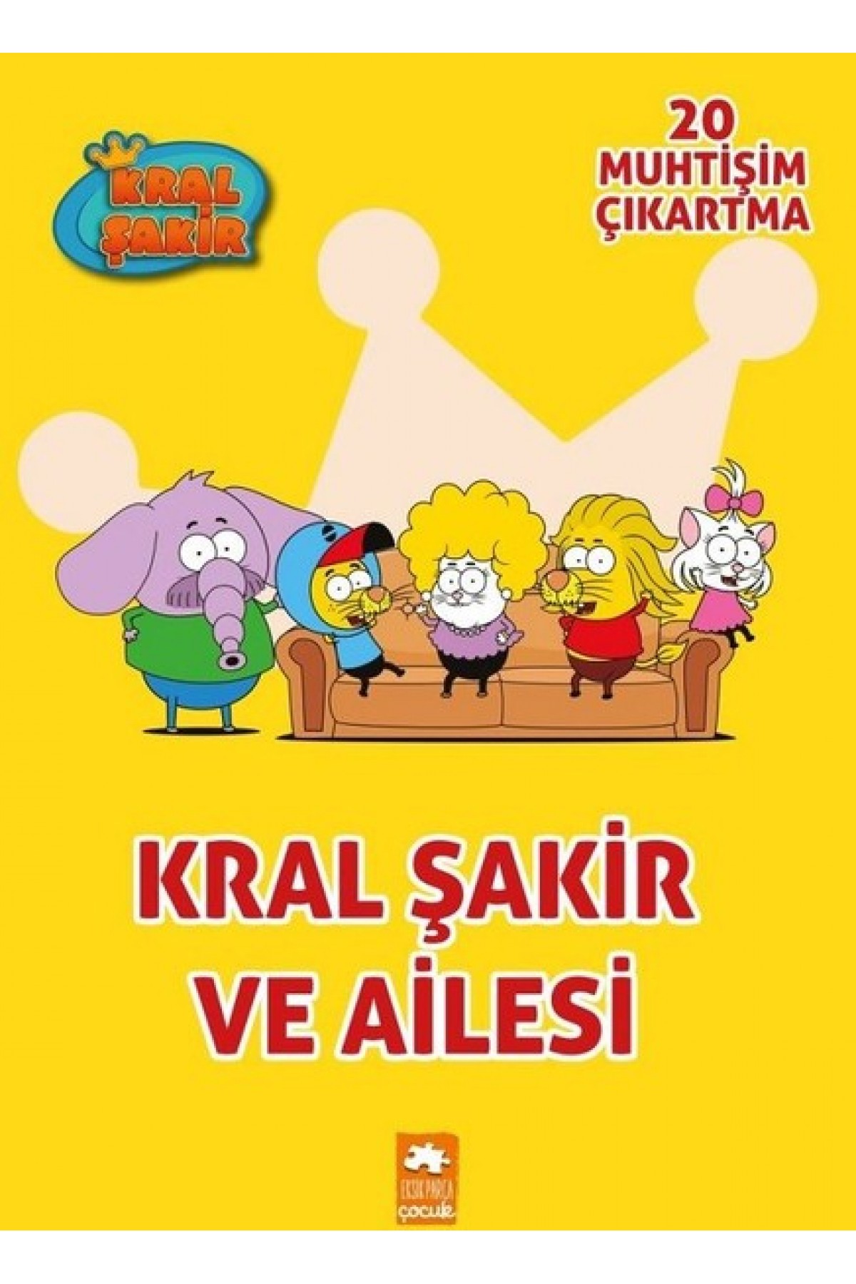 Kral Şakir ve Ailesi - Çıkartmalı Boyama Kitabı Kral Şakir ve Ailesi - Çıkartmalı Boyama Kitabı