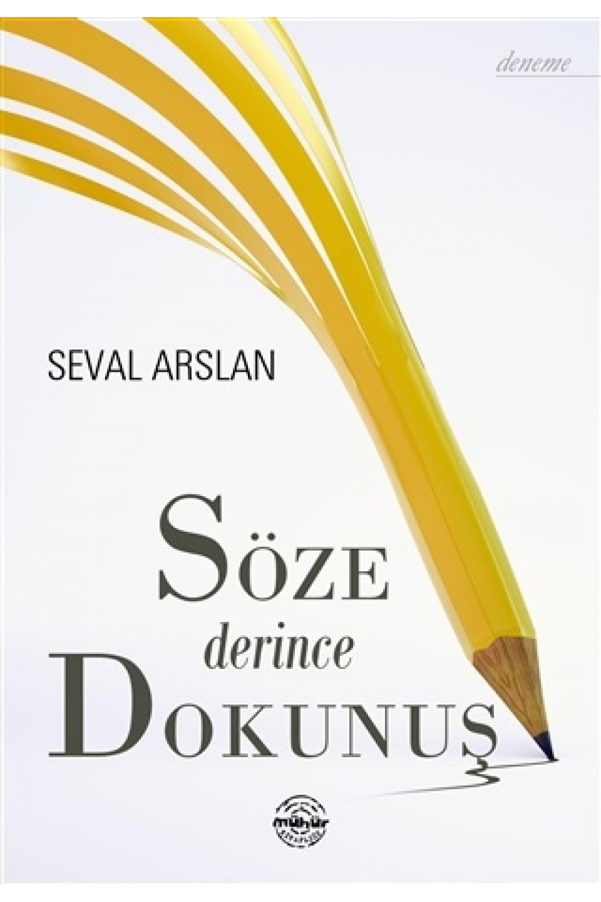 Söze Derince Dokunuş
