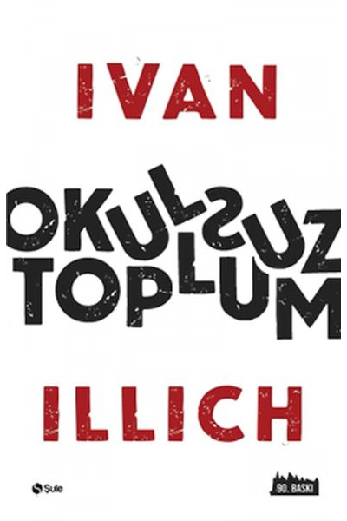 Okulsuz Toplum Okulsuz Toplum