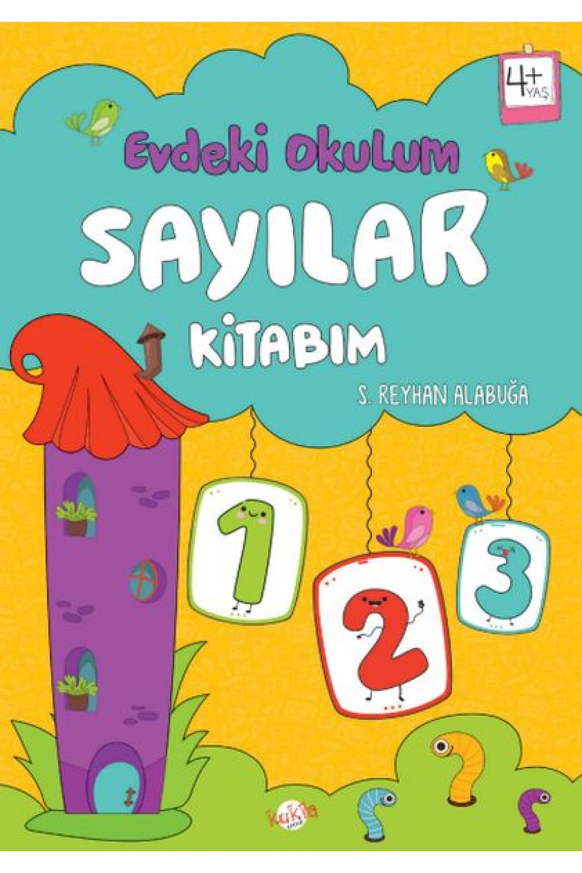 Evdeki Okulum Sayılar Kitabım 4+Yaş Evdeki Okulum Sayılar Kitabım 4+Yaş