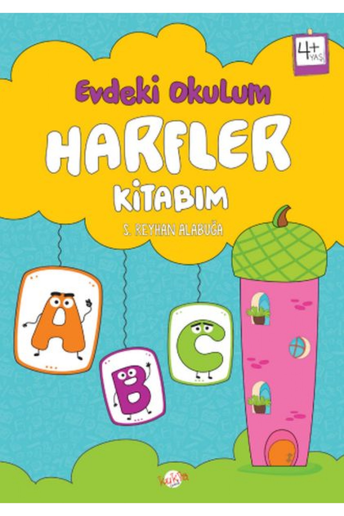 Evdeki Okulum Harfler Kitabım 4+Yaş Evdeki Okulum Harfler Kitabım 4+Yaş