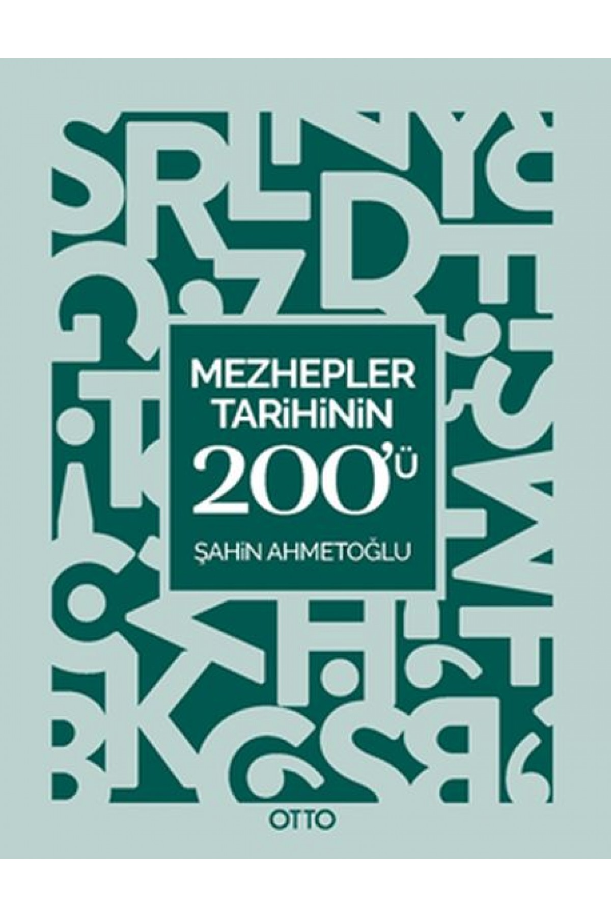 Mezhepler Tarihinin 200'ü