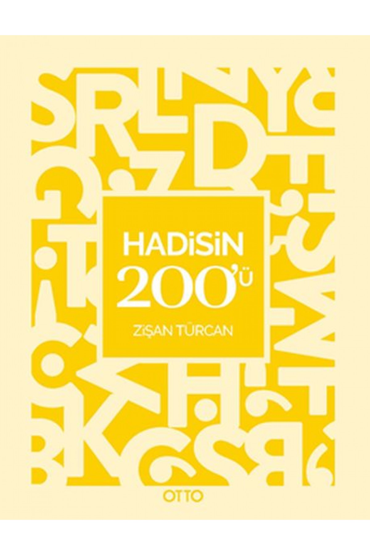 Hadisin 200’ü Hadisin 200’ü
